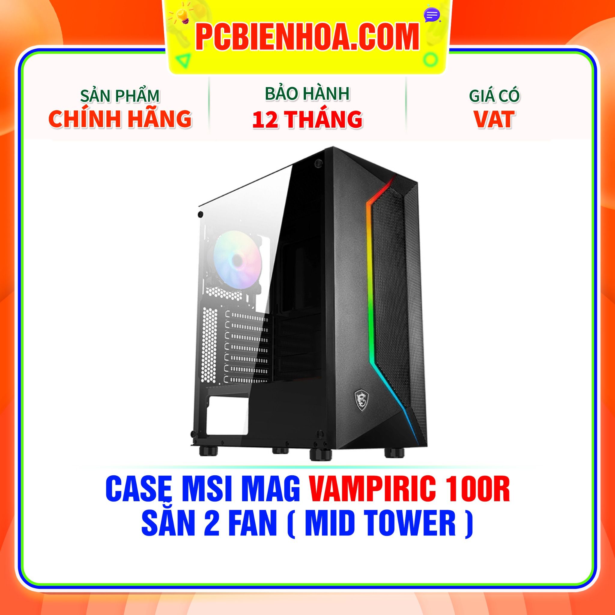  CASE MSI MAG VAMPIRIC 100R - SẴN 2 FAN ( MID TOWER ) 