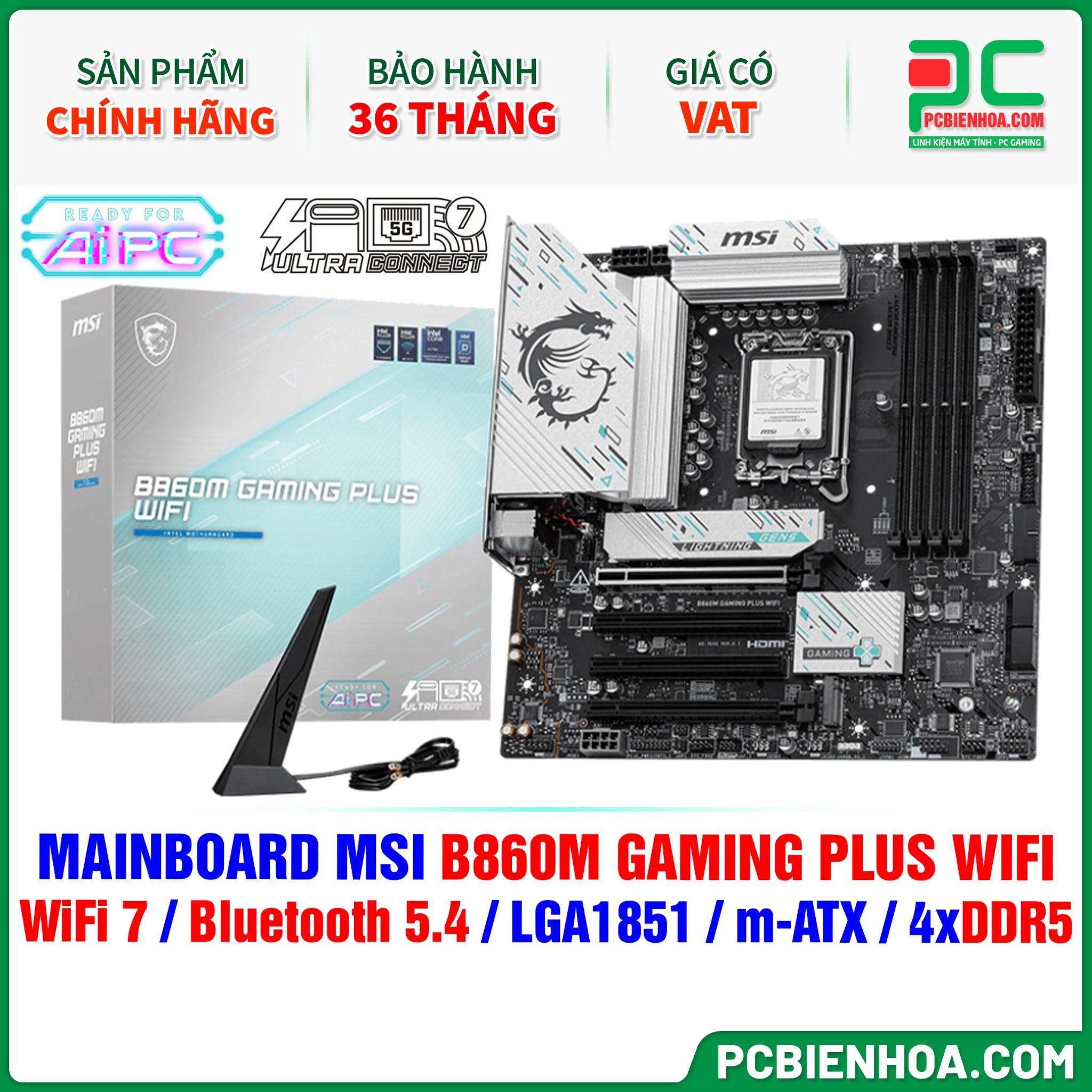 DDR5 - MAINBOARD MSI B860M GAMING PLUS WIFI ( WiFi 7 / Bluetooth 5.4 / LGA1851 / m-ATX / 4xDDR5 )
