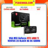  VGA MSI GeForce RTX 4060 Ti VENTUS 2X BLACK 8G OC GDDR6 