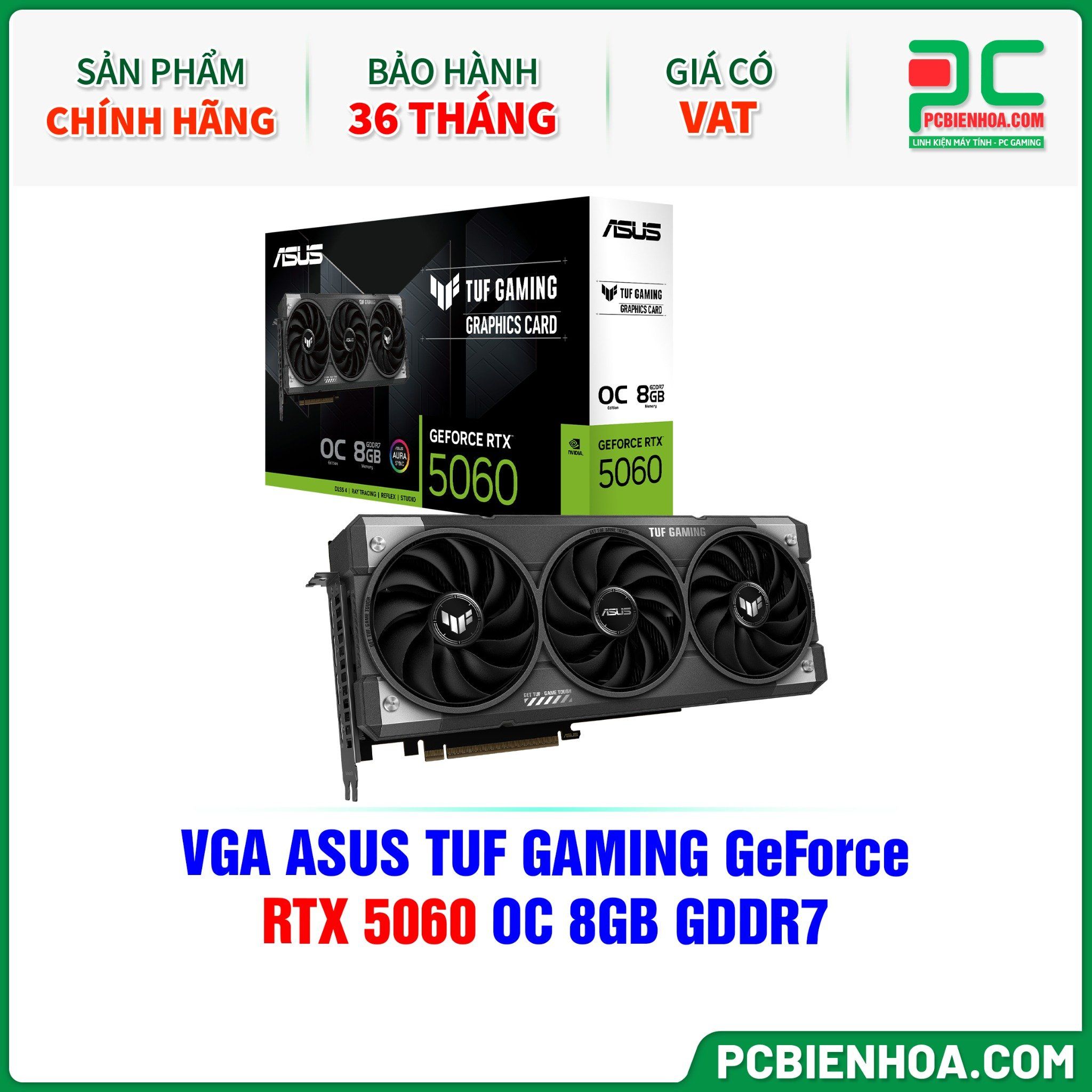 VGA ASUS TUF GAMING GeForce RTX 5060 OC 8GB GDDR7 (TUF-RTX5060-O8G-GAMING)