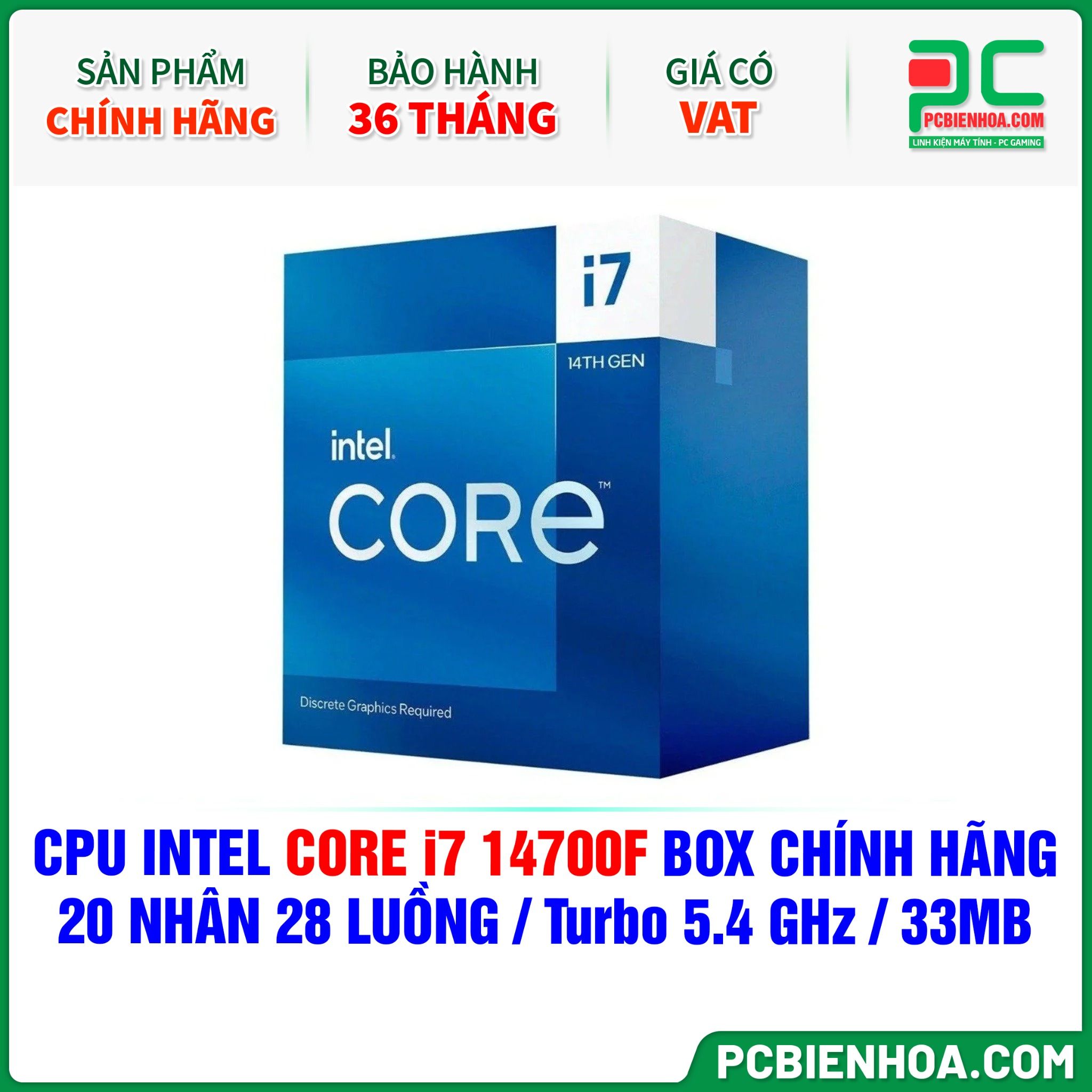 CPU Intel Core i7 14700F BOX CHÍNH HÃNG ( 20 NHÂN 28 LUỒNG / Turbo 5.4 GHz / 33MB )