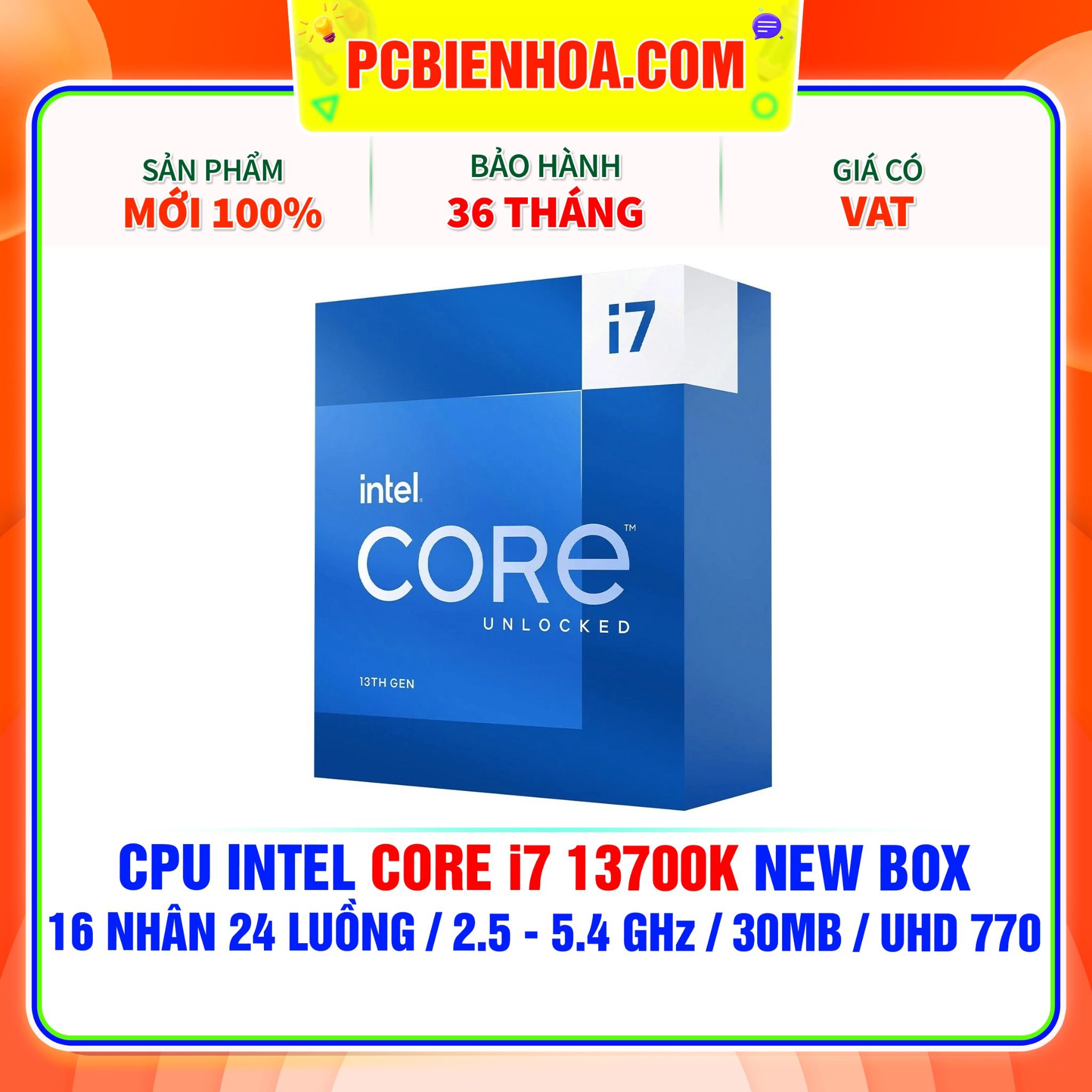  CPU INTEL CORE i7 13700K NEW BOX ( 16 NHÂN 24 LUỒNG / 2.5 - 5.4 GHz / 30MB / INTEL® UHD GRAPHICS 770 ) 