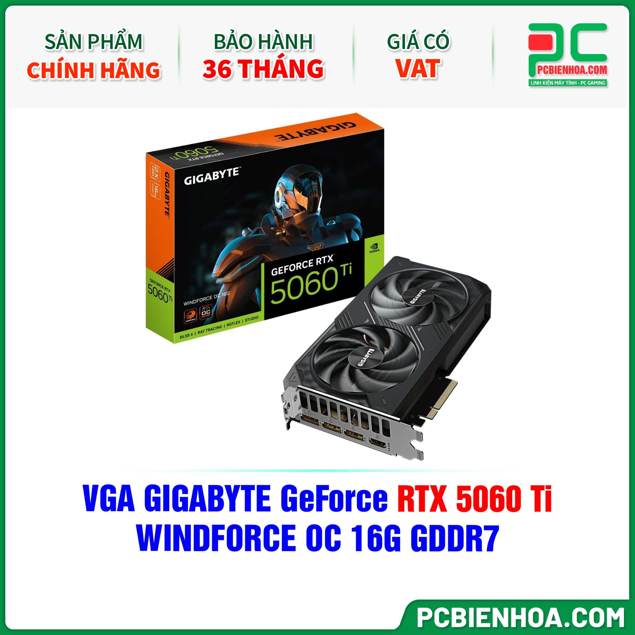 VGA GIGABYTE GeForce RTX 5060 Ti WINDFORCE OC 16G GDDR7 (GV-N506TWF2OC-16GD)