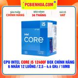  CPU INTEL CORE i5 12400F BOX CHÍNH HÃNG ( 6 NHÂN 12 LUỒNG / 2.5 - 4.4 GHz / 18MB  ) 