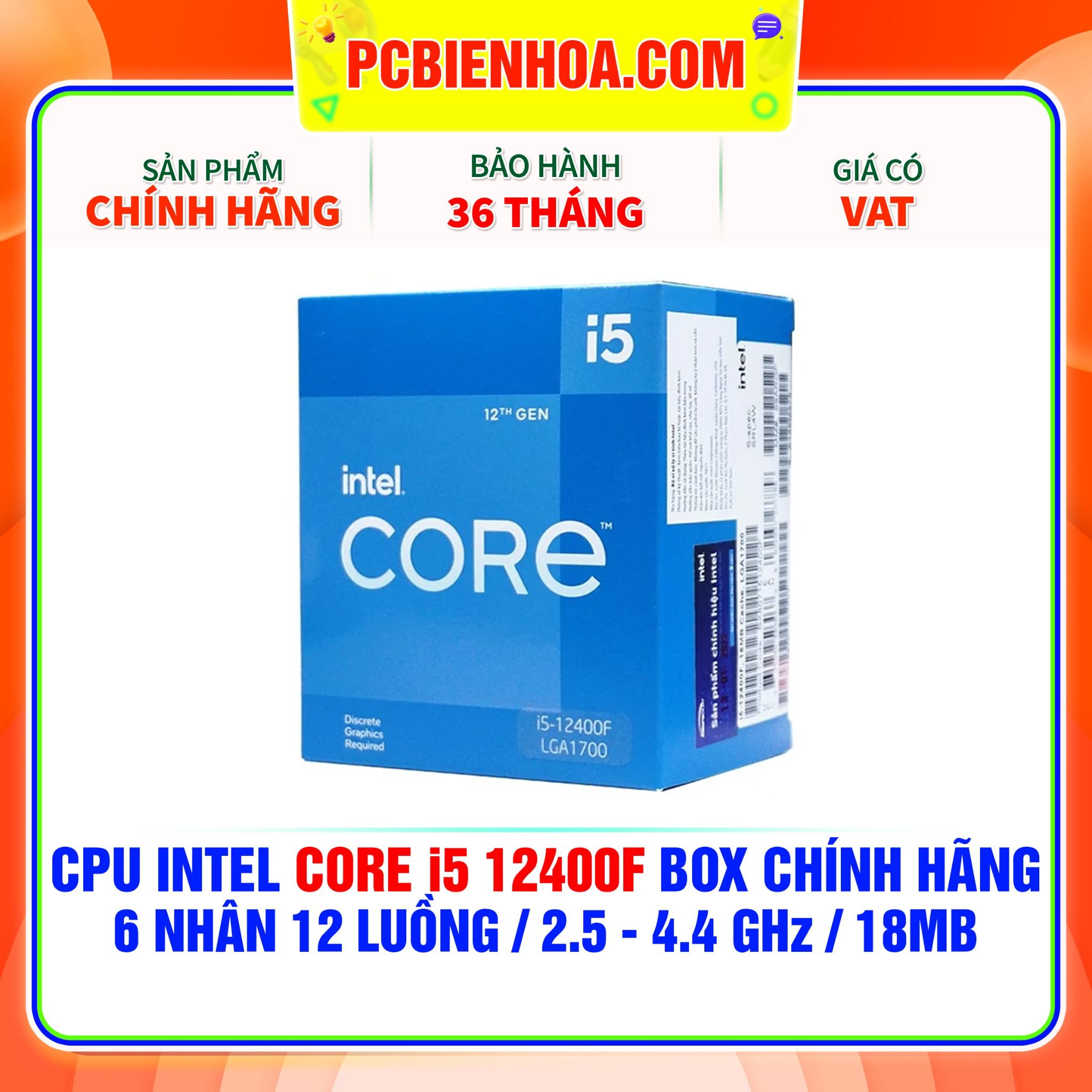  CPU INTEL CORE i5 12400F BOX CHÍNH HÃNG ( 6 NHÂN 12 LUỒNG / 2.5 - 4.4 GHz / 18MB  ) 