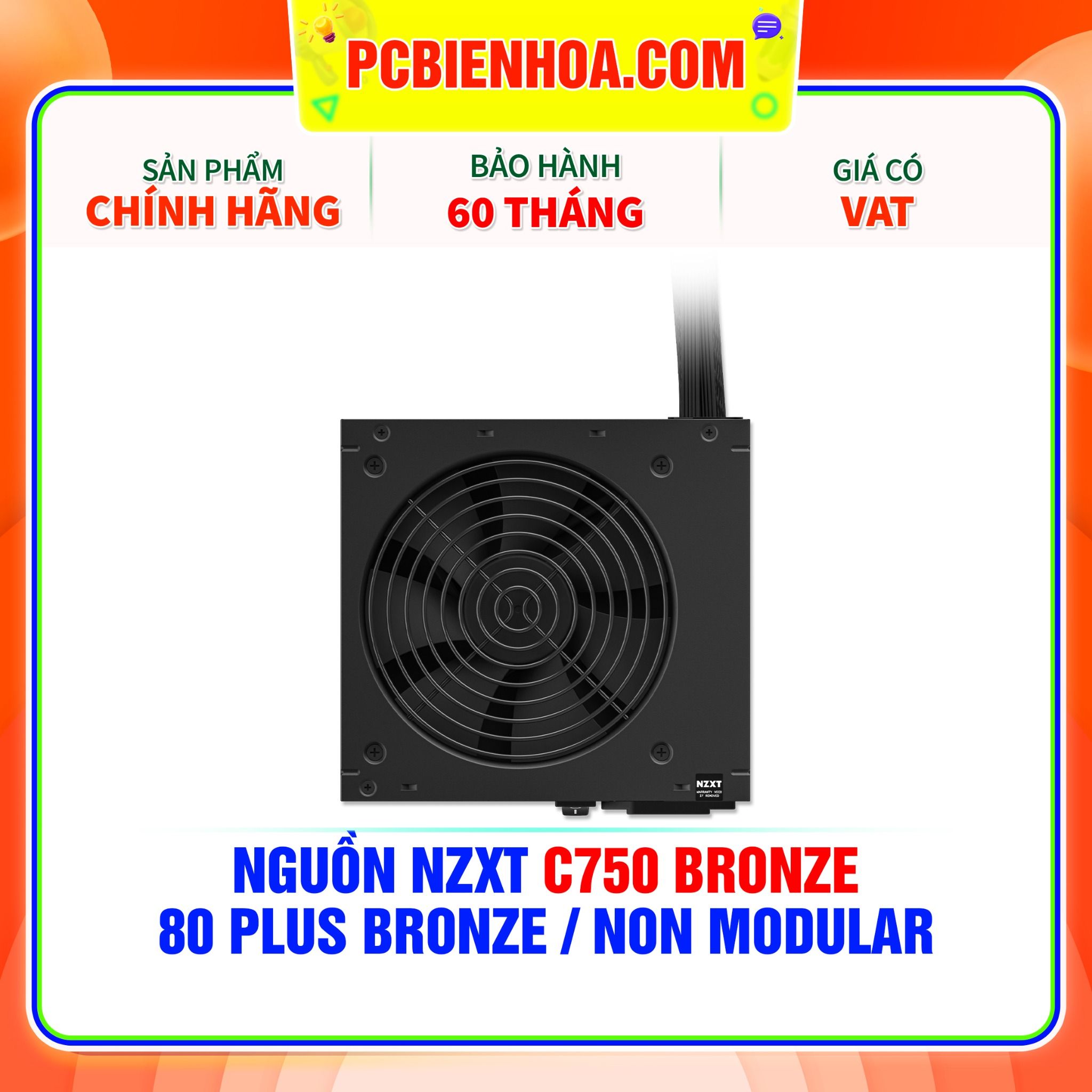  NGUỒN NZXT C750 BRONZE - 750W ( 80 PLUS BRONZE / NON MODULAR ) 