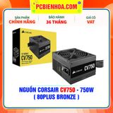  NGUỒN CORSAIR CV750 - 750W ( 80PLUS BRONZE ) 