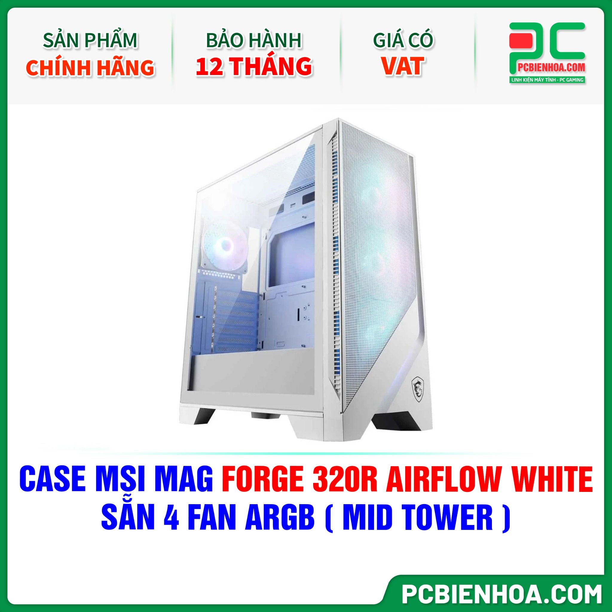 CASE MSI MAG FORGE 320R AIRFLOW WHITE - SẴN 4 FAN ARGB ( MID TOWER )