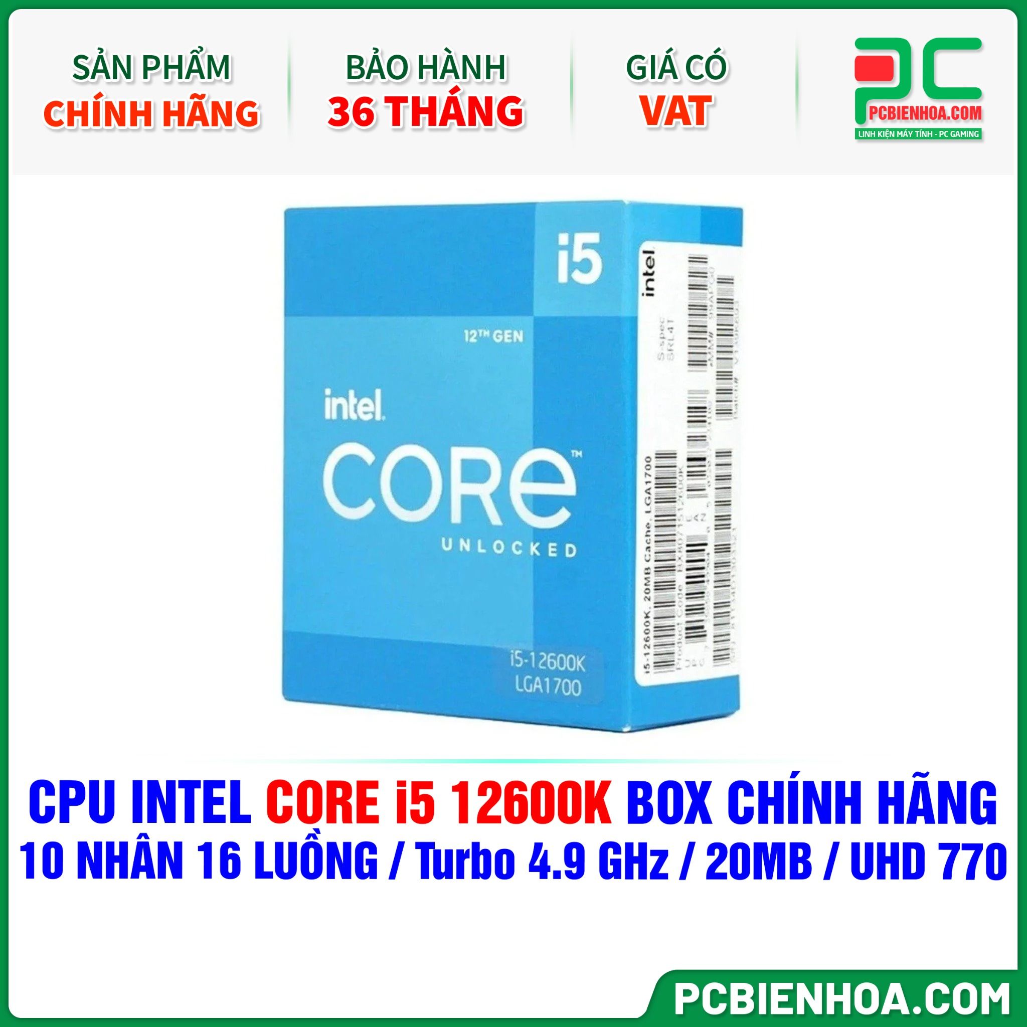 CPU INTEL CORE i5 12600K BOX CHÍNH HÃNG ( 10 NHÂN 16 LUỒNG / Turbo 4.9 GHz / 20MB / UHD GRAPHICS 770 )