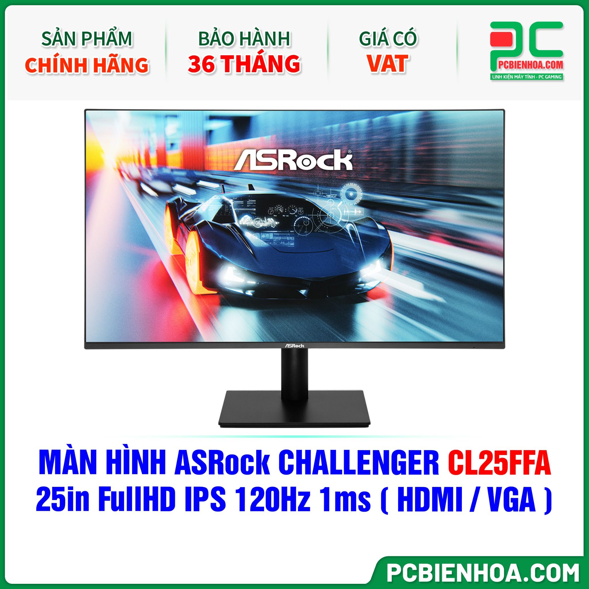 MÀN HÌNH ASRock CHALLENGER CL25FFA - 25in FullHD IPS 120Hz 1ms ( HDMI / VGA )