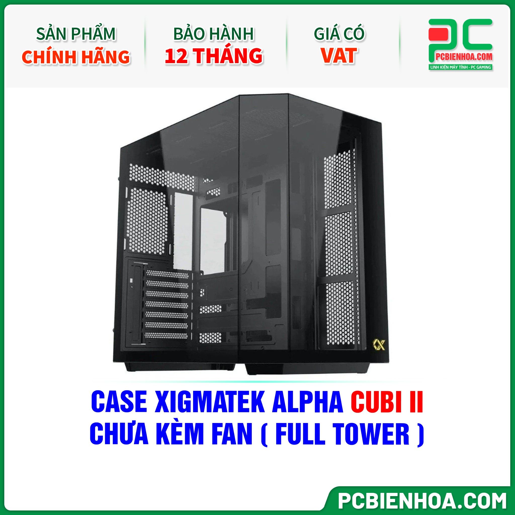 CASE XIGMATEK ALPHA CUBI II - CHƯA KÈM FAN ( FULL TOWER - EN45462 )