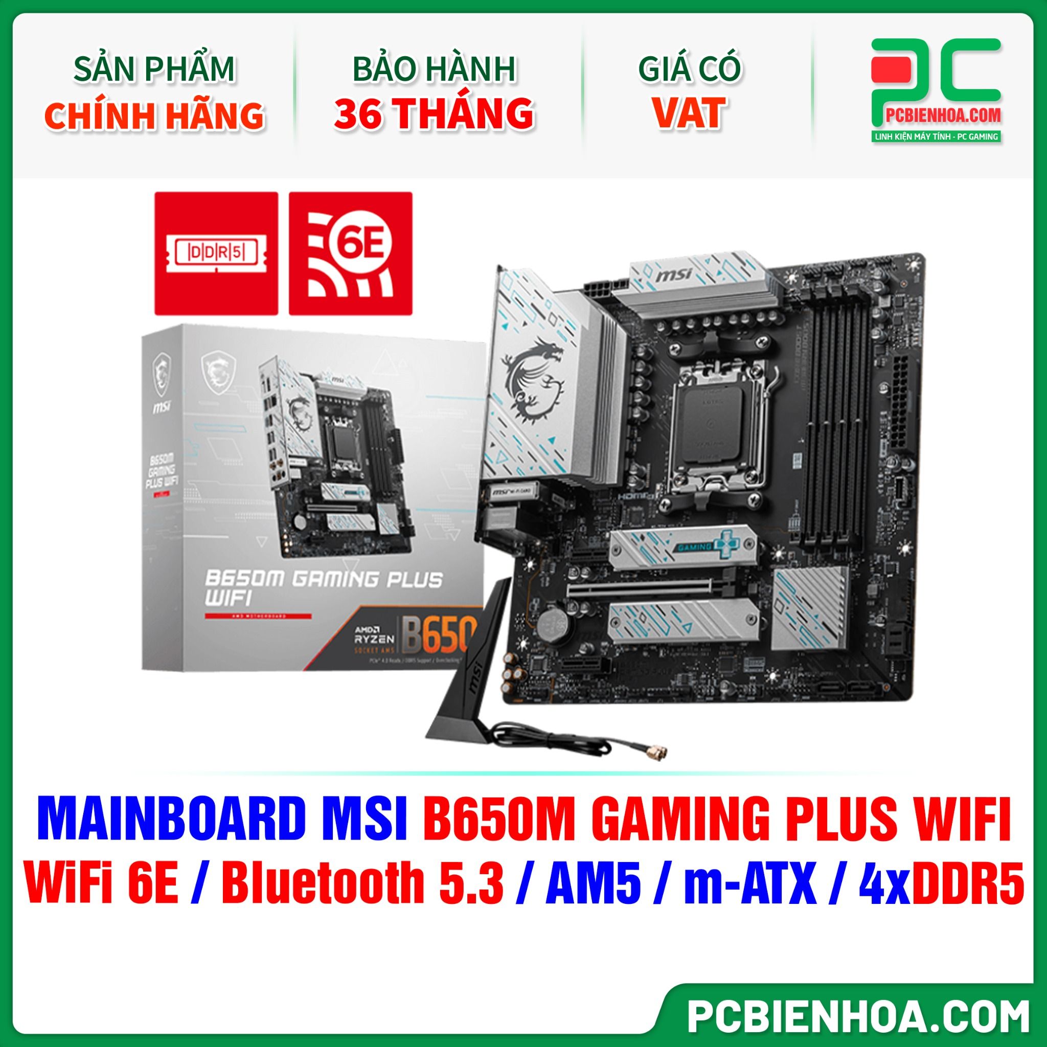 DDR5 - MAINBOARD MSI B650M GAMING PLUS WIFI ( WiFi 6E / Bluetooth 5.3 / AM5 / m-ATX / 4xDDR5 )