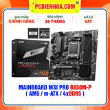  DDR5 - MAINBOARD MSI PRO B650M-P ( AM5 / m-ATX / 4xDDR5 ) 