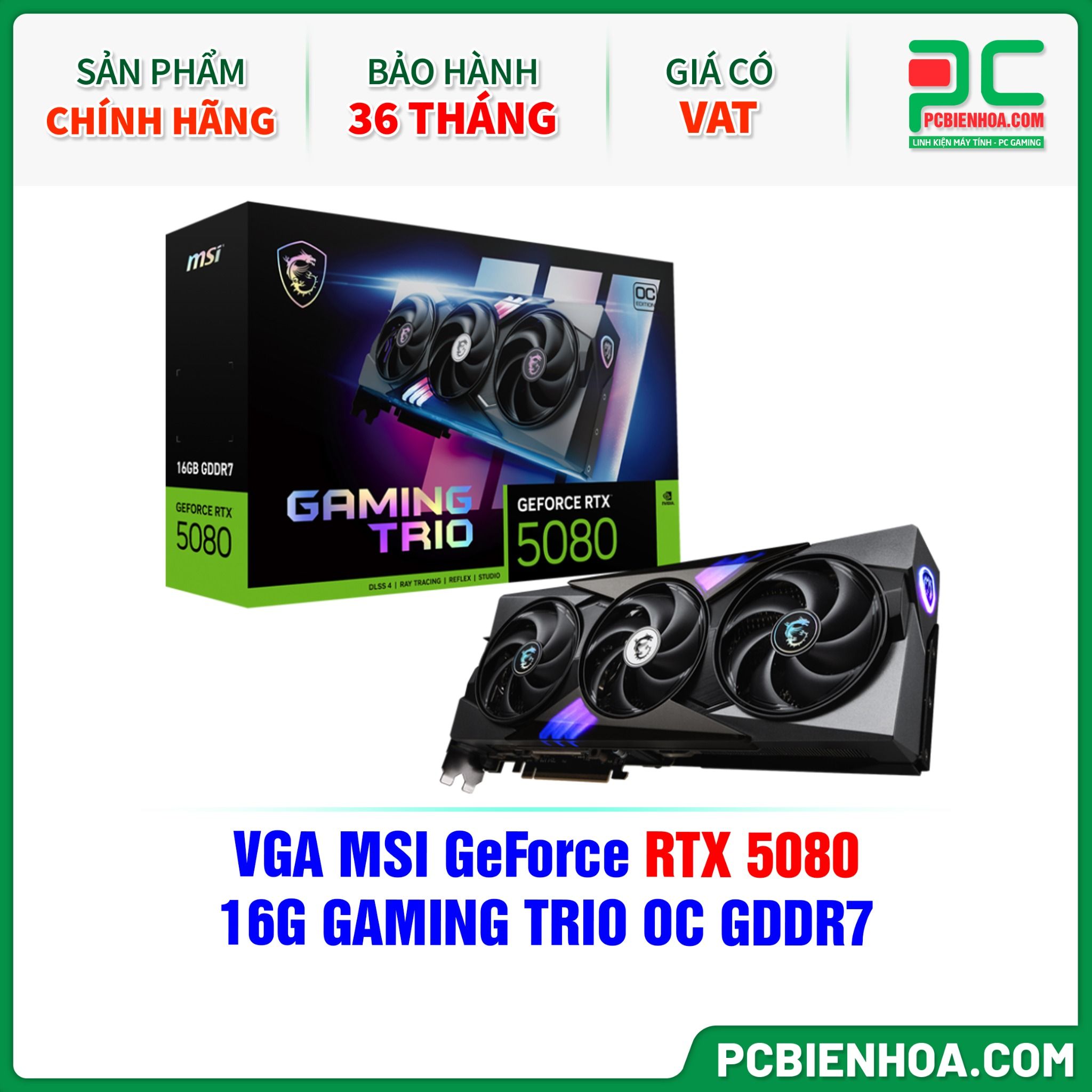 VGA MSI GeForce RTX 5080 16G GAMING TRIO OC GDDR7