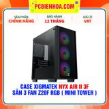  CASE XIGMATEK NYX AIR II 3F - SẴN 3 FAN Z20F RGB ( MINI TOWER - EN41952 ) 