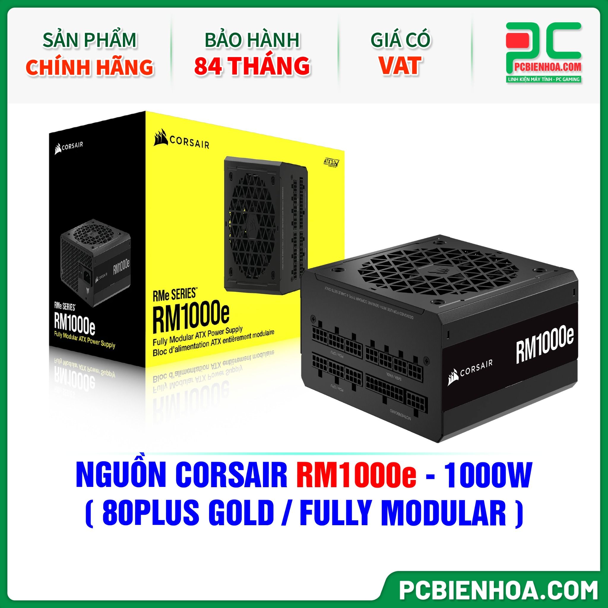 NGUỒN CORSAIR RM1000e - 1000W ( 80PLUS GOLD / FULL MODULAR )