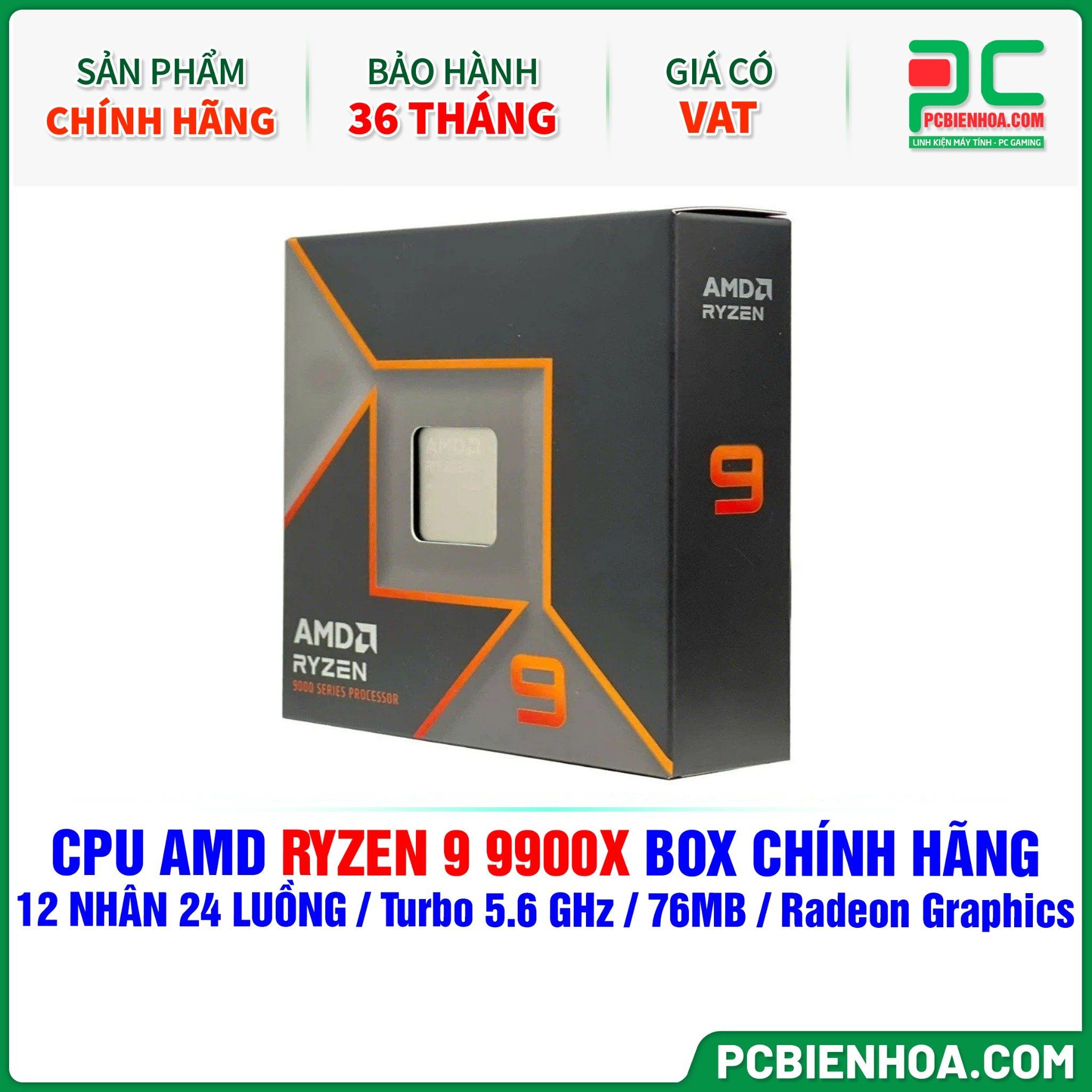 CPU AMD RYZEN 9 9900X BOX CHÍNH HÃNG ( 12 NHÂN 24 LUỒNG / Turbo 5.6 GHz / 76MB / Radeon Graphics )