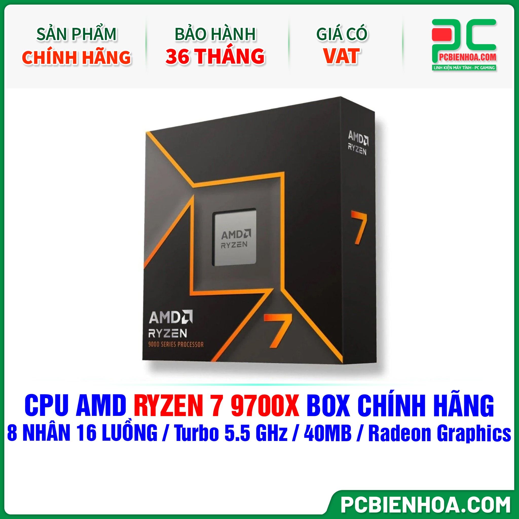 CPU AMD RYZEN 7 9700X BOX CHÍNH HÃNG ( 8 NHÂN 16 LUỒNG / Turbo 5.5 GHz / 40MB / Radeon Graphics )