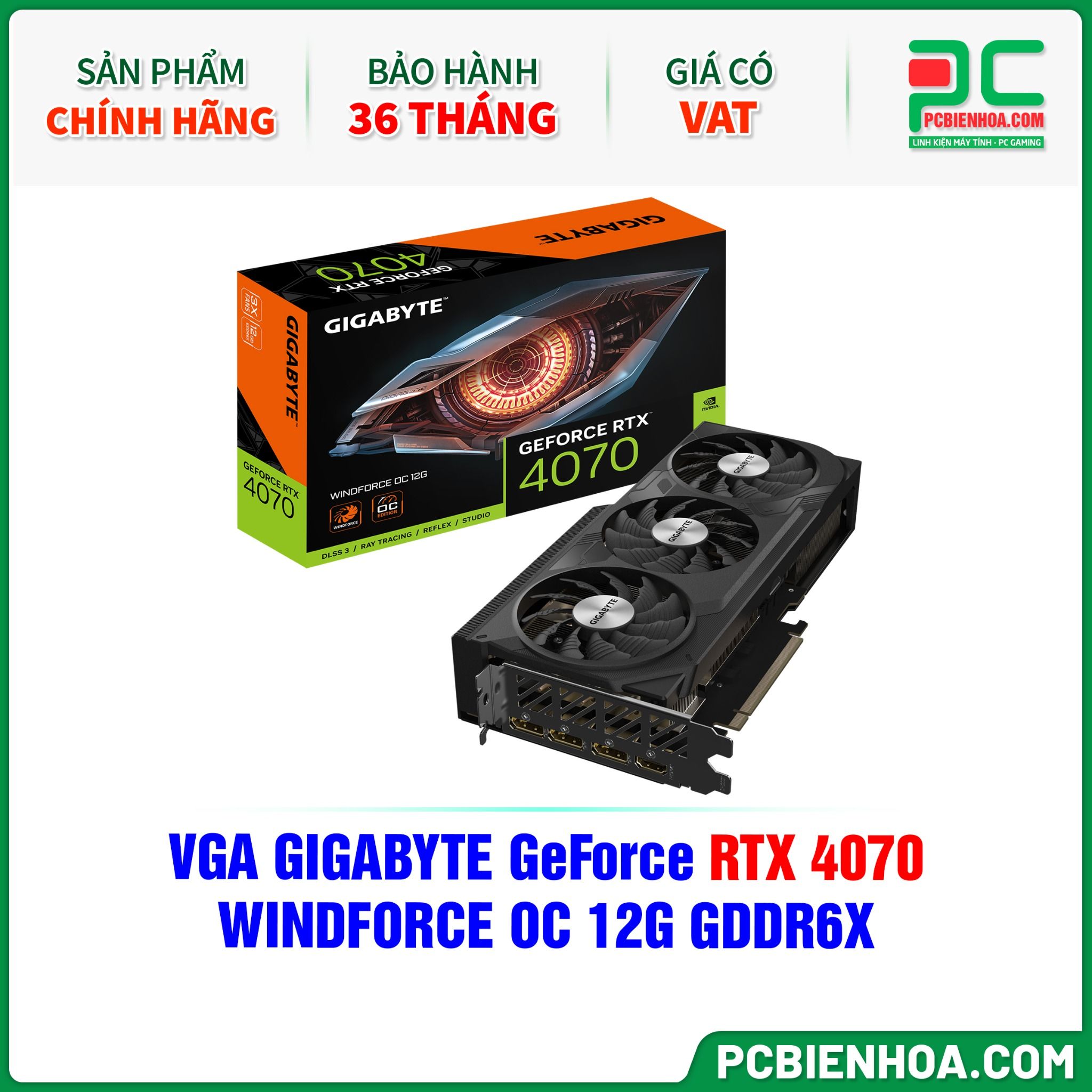 VGA GIGABYTE GeForce RTX 4070 WINDFORCE OC 12G GDDR6X (GV-N4070WF3OC-12GD)