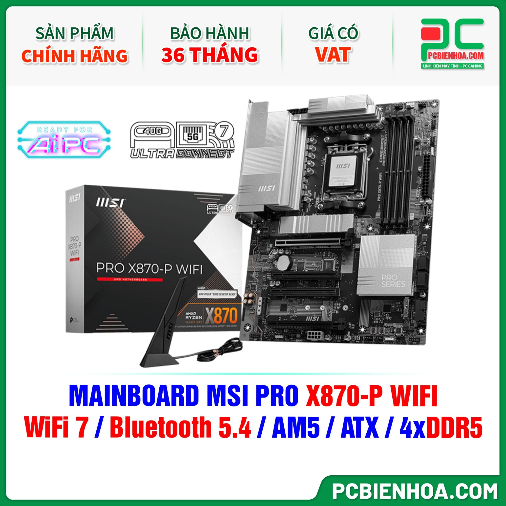 DDR5 - MAINBOARD MSI PRO X870-P WIFI ( WiFi 7 / Bluetooth 5.4 / AM5 / ATX / 4xDDR5 )