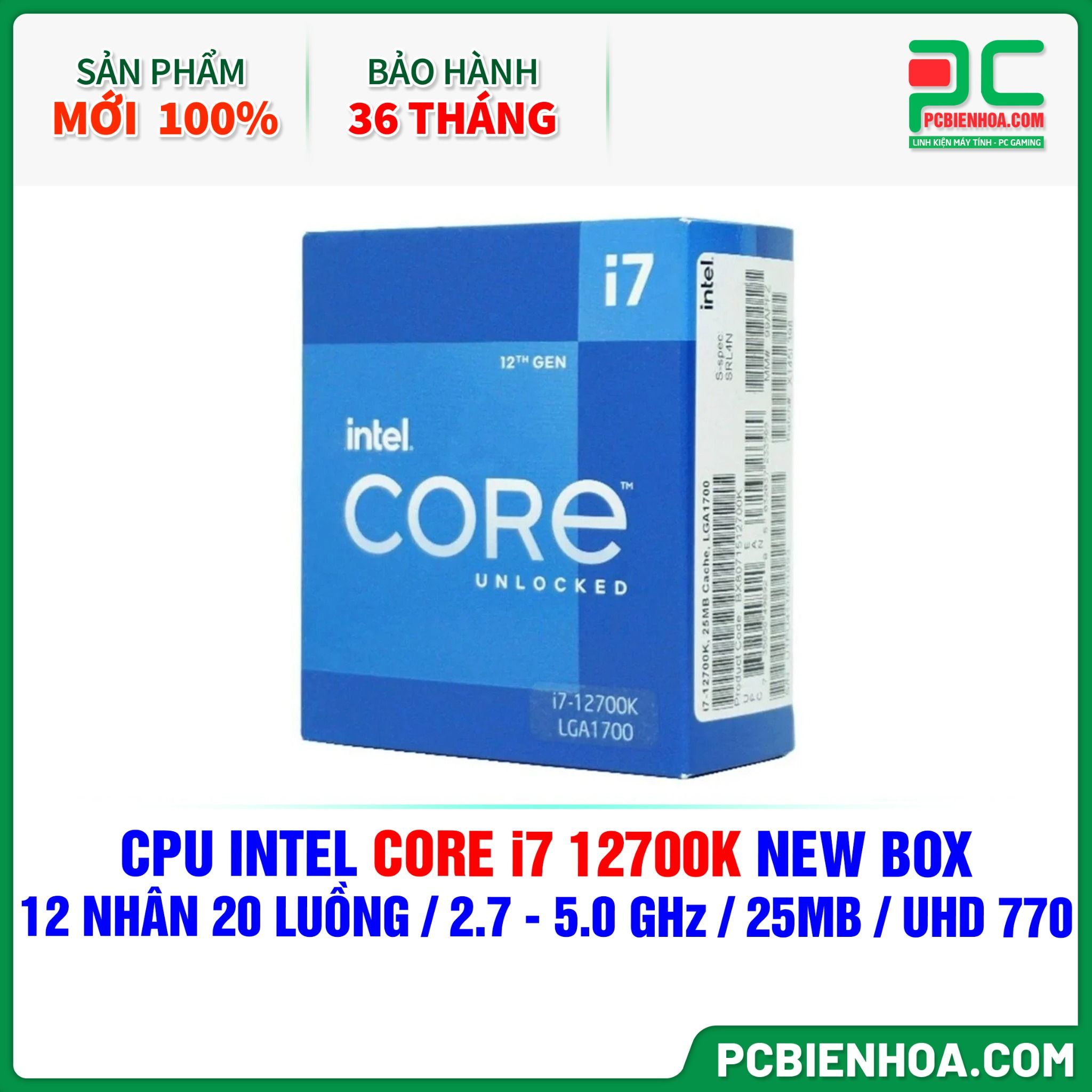 CPU INTEL CORE i7 12700K NEW BOX ( 12 NHÂN 20 LUỒNG / 2.7 - 5.0 GHz / 25MB / INTEL® UHD GRAPHICS 770 )