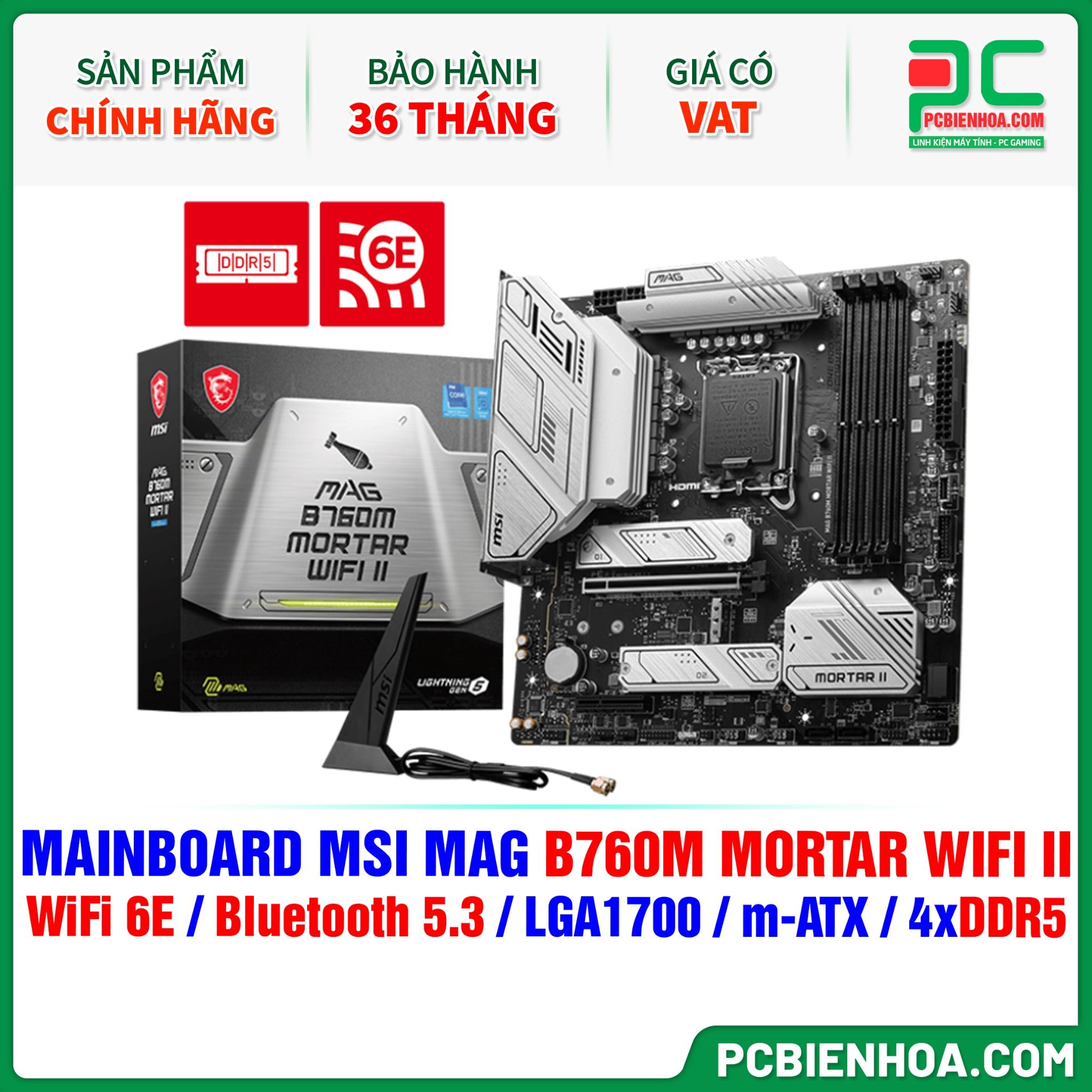 DDR5 - MAINBOARD MSI MAG B760M MORTAR WIFI II ( WiFi 6E / Bluetooth 5.3 / LGA1700 / m-ATX / 4xDDR5 )