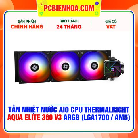 TẢN NHIỆT NƯỚC AIO CPU THERMALRIGHT AQUA ELITE 360 V3 ARGB