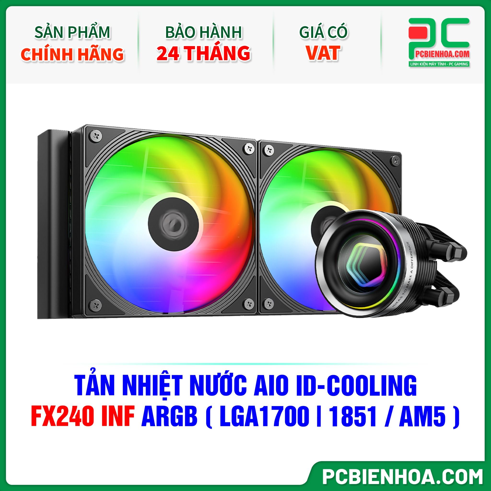 TẢN NHIỆT NƯỚC AIO ID-COOLING FX240 INF ARGB ( HỖ TRỢ SOCKET LGA1700|1851 / AM5 )