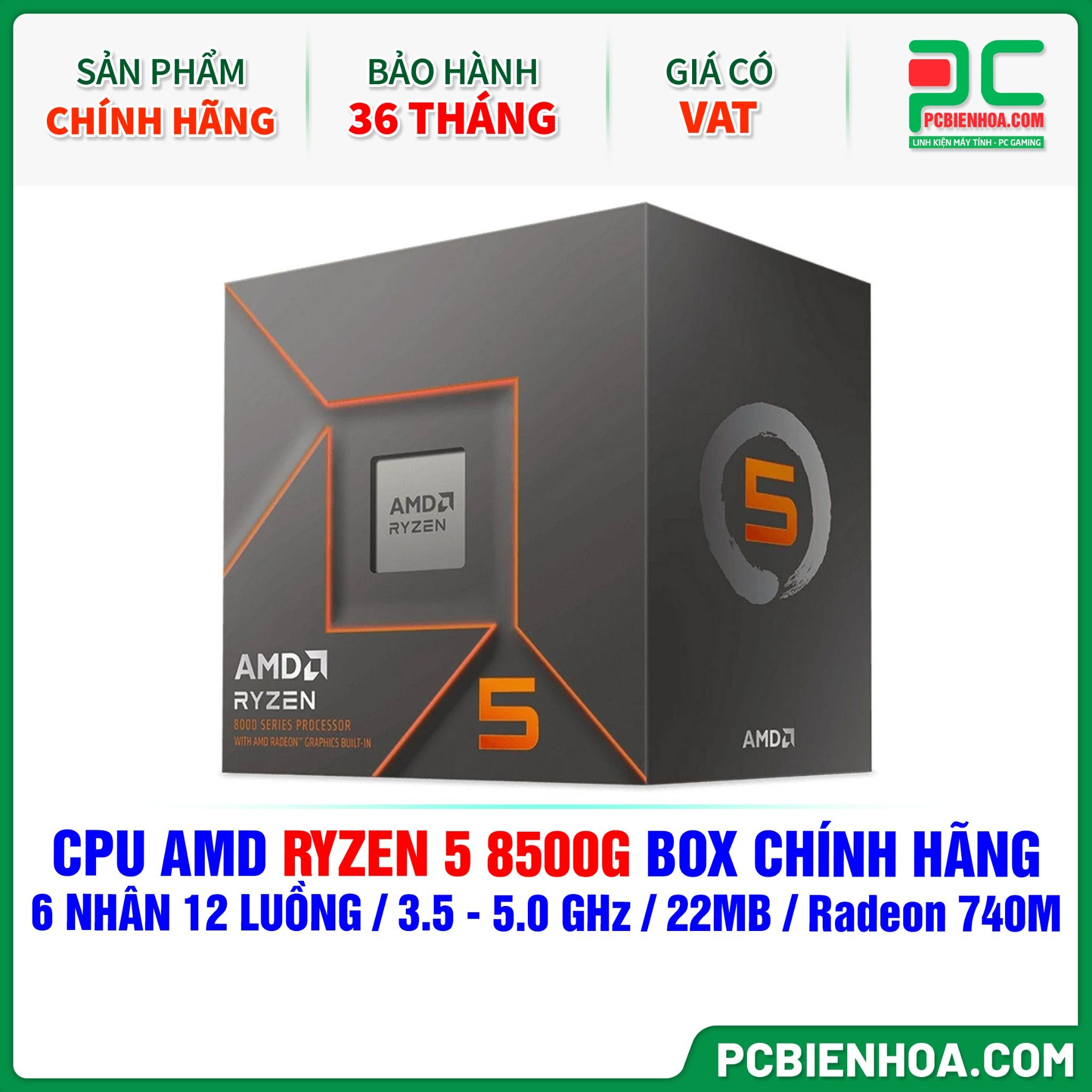 CPU AMD RYZEN 5 8500G BOX CHÍNH HÃNG ( 6 NHÂN 12 LUỒNG / 3.5 - 5.0 GHz / 22MB / Radeon 740M )