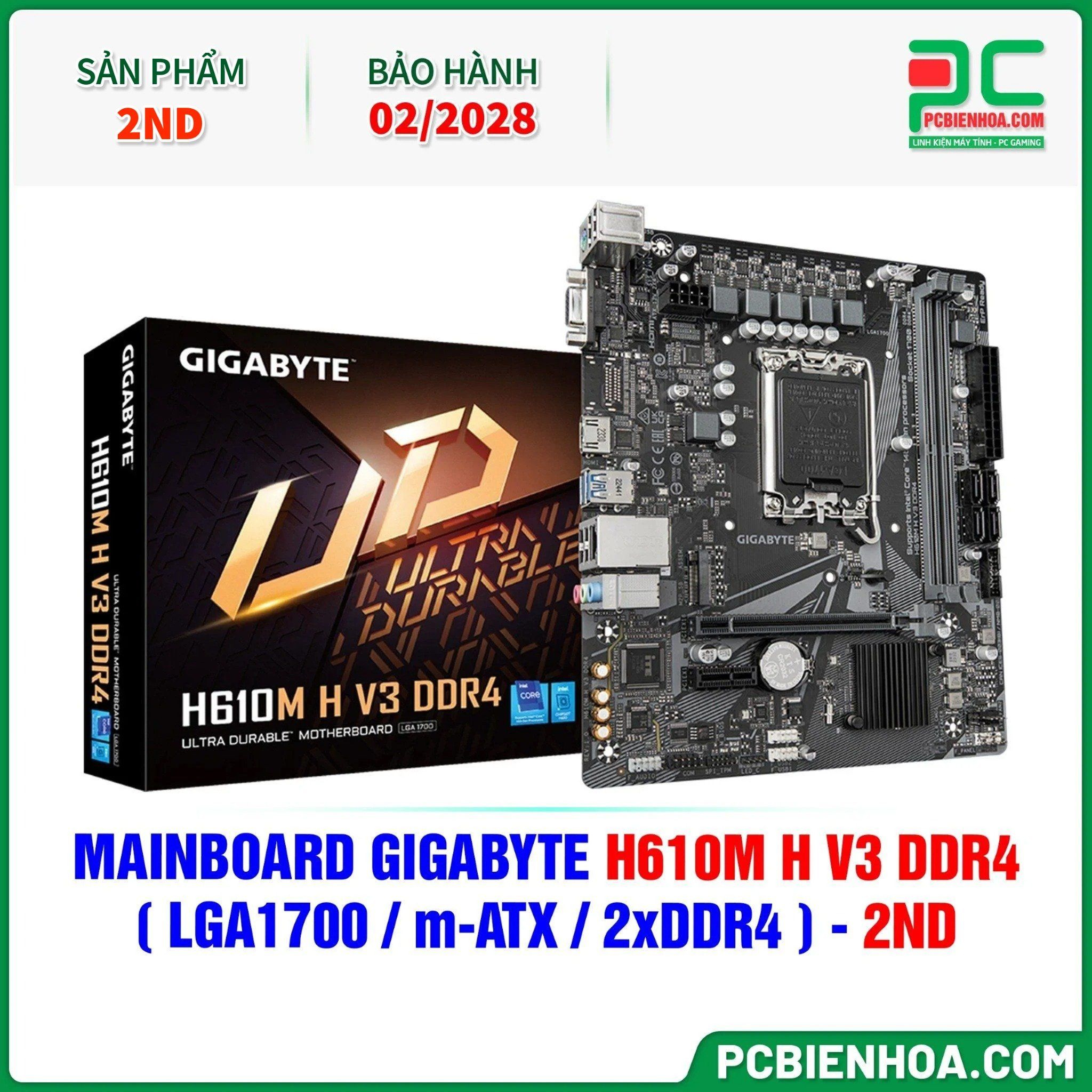 THANH LÝ - MAINBOARD GIGABYTE H610M H V3 DDR4 ( LGA1700 / m-ATX / 2xDDR4 ) - 2ND - BH 02/2028 ( ĐÃ QUA SỬ DỤNG )