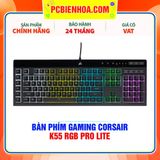  BÀN PHÍM GAMING CORSAIR K55 RGB PRO LITE 