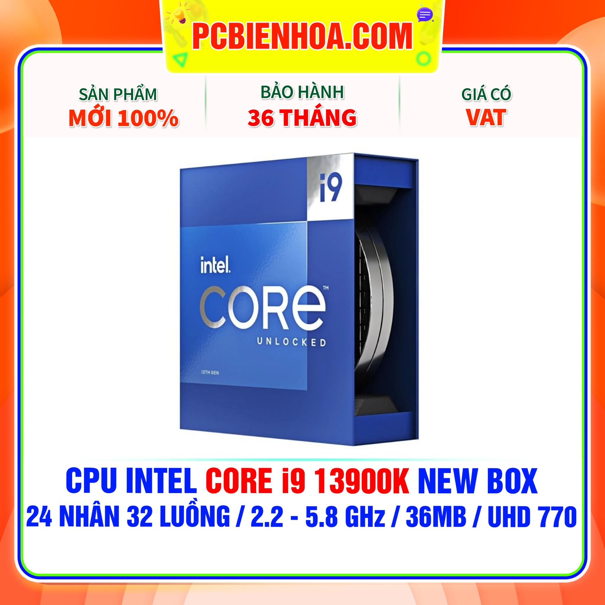  CPU INTEL CORE i9 13900K NEW BOX ( 24 NHÂN 32 LUỒNG / 2.2 - 5.8 GHz / 36MB / INTEL® UHD GRAPHICS 770 ) 