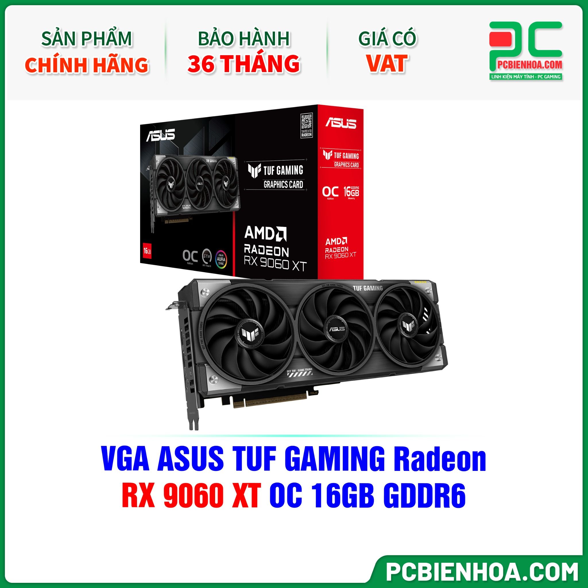 VGA ASUS TUF GAMING Radeon RX 9060 XT OC 16GB GDDR6 ( TUF-RX9060XT-O16G-GAMING )