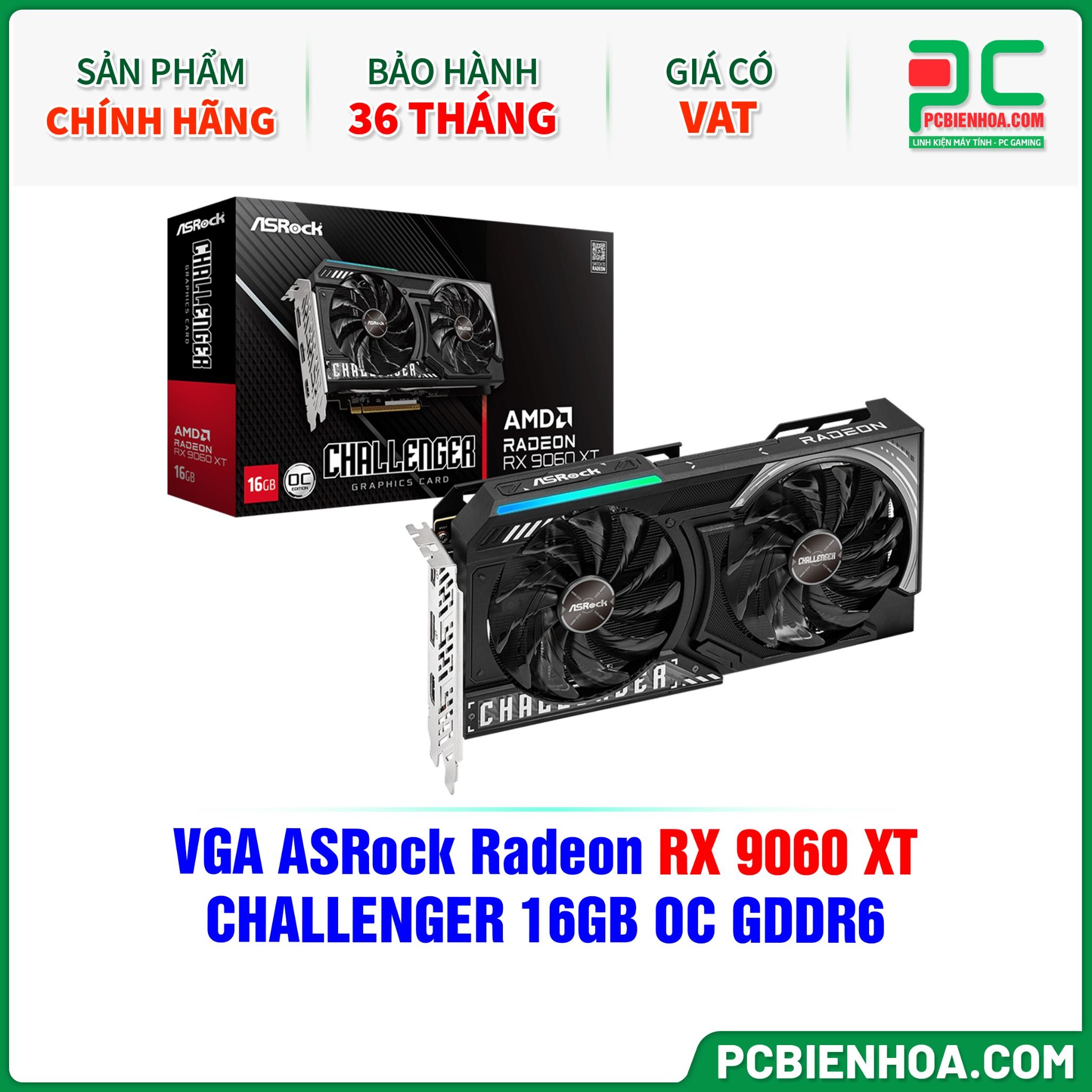 VGA ASRock Radeon RX 9060 XT CHALLENGER 16GB OC GDDR6 ( RX9060XT CL 16GO )