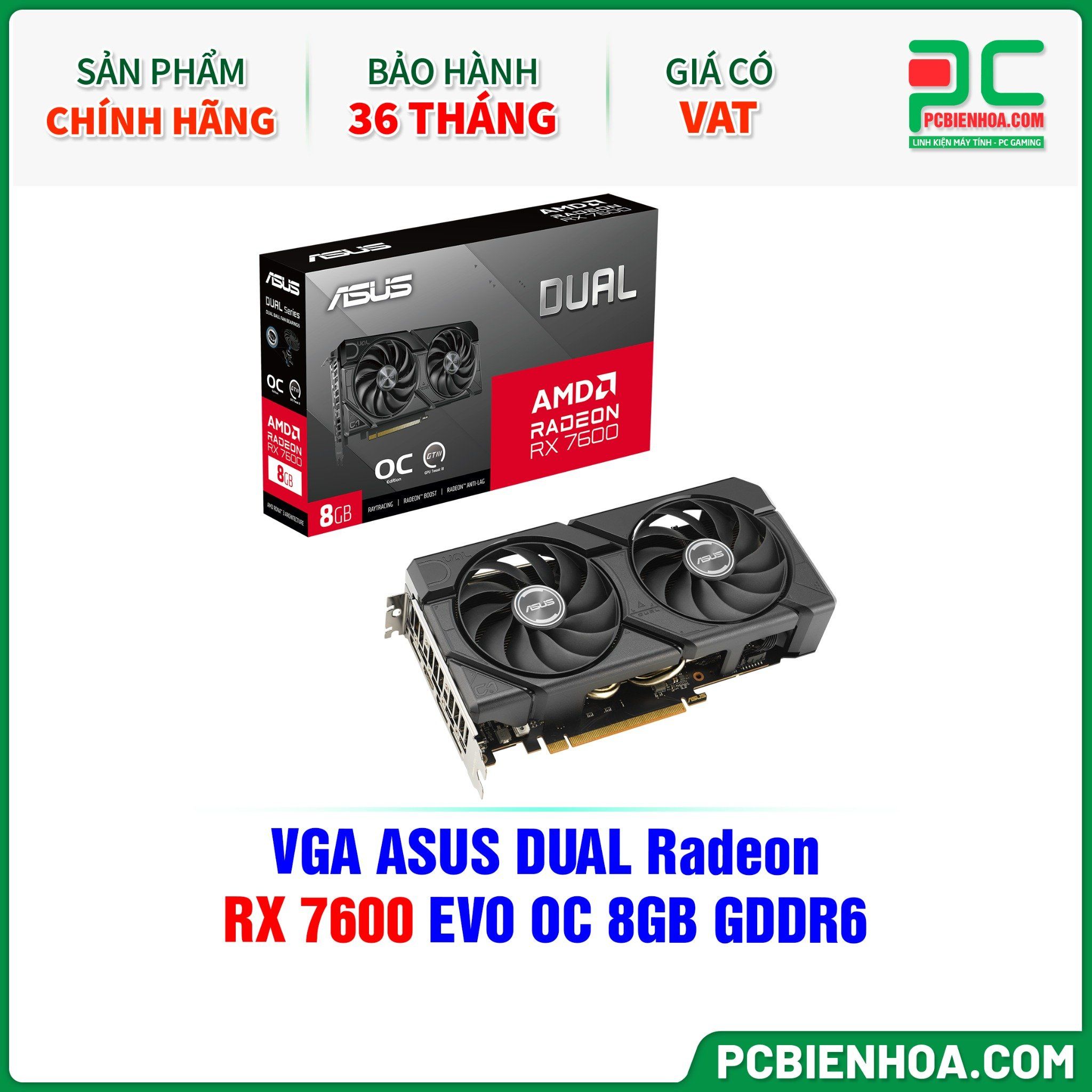 VGA ASUS DUAL Radeon RX 7600 EVO OC 8GB GDDR6 ( DUAL-RX7600-O8G-EVO )