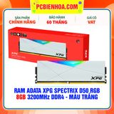  RAM ADATA XPG SPECTRIX D50 RGB - 8GB 3200MHz DDR4 - MÀU TRẮNG 