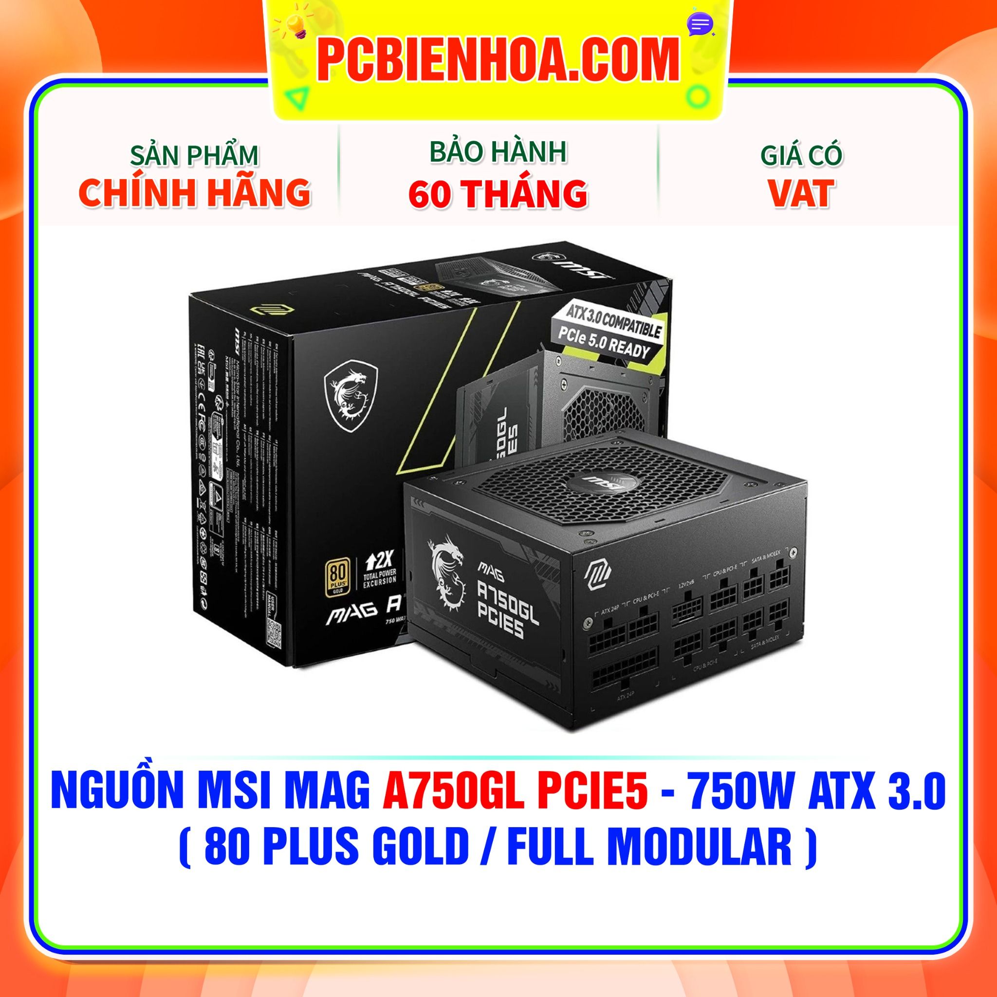  NGUỒN MSI MAG A750GL PCIE5 - 750W ATX 3.0 ( 80 PLUS GOLD / FULL MODULAR ) 