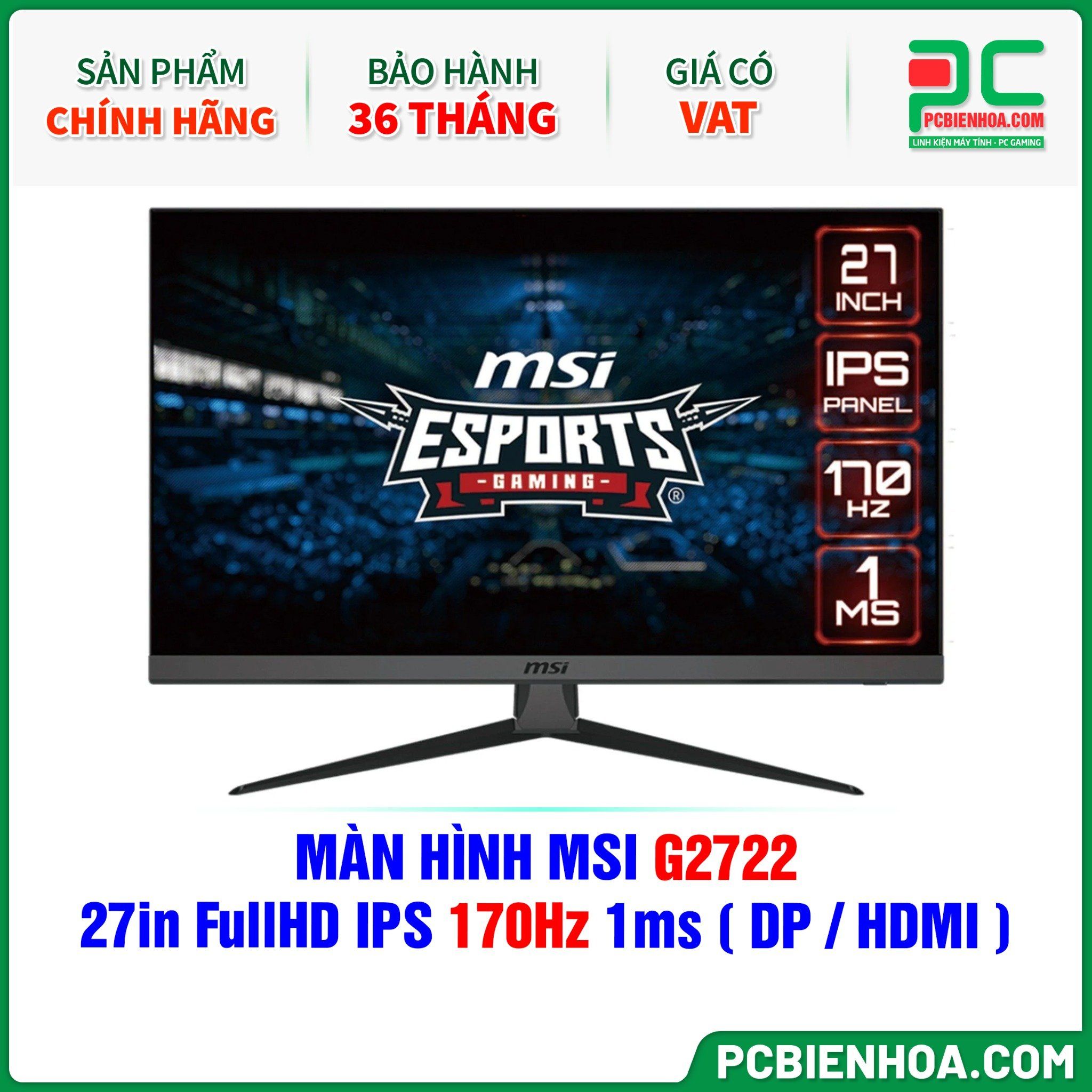 MÀN HÌNH MSI G2722 - 27in FullHD IPS 170Hz 1ms ( DP / HDMI )