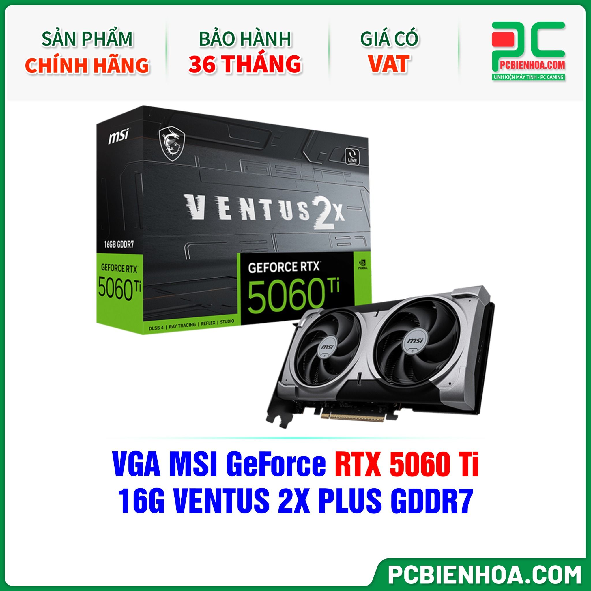 VGA MSI GeForce RTX 5060 Ti 16G VENTUS 2X PLUS GDDR7