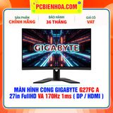  MÀN HÌNH CONG GIGABYTE G27FC A 27in FullHD VA 170Hz 1ms ( DP / HDMI ) 