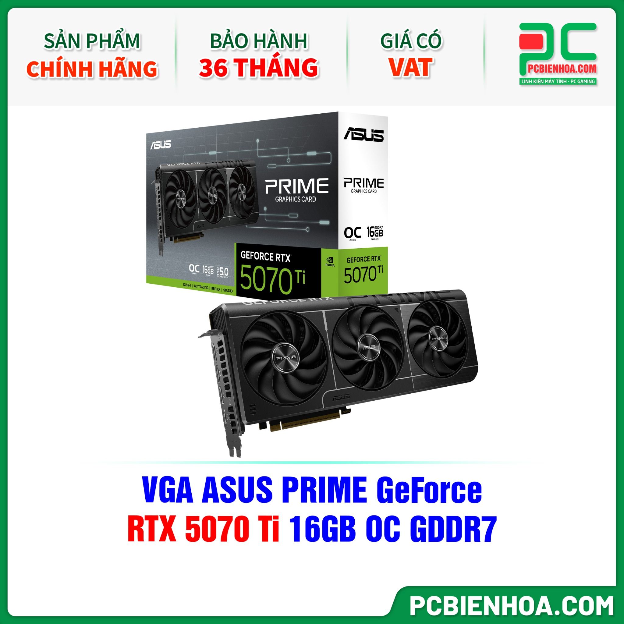 VGA ASUS PRIME GeForce RTX 5070 Ti 16GB OC GDDR7 ( PRIME-RTX5070TI-O16G )