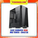  THANH LÝ - CASE XIGMATEK VERA ( MID TOWER - EN45730 ) 