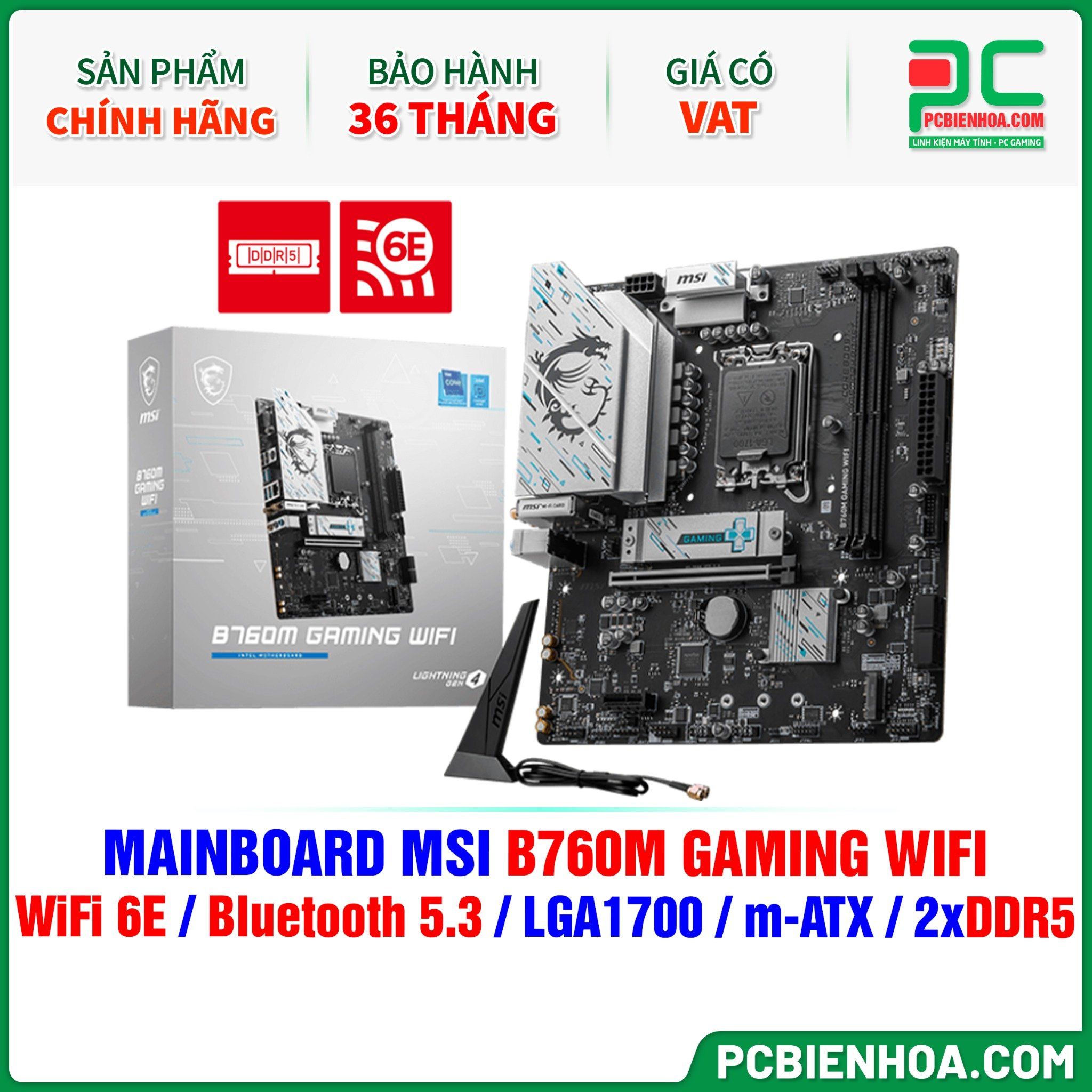 DDR5 - MAINBOARD MSI B760M GAMING WIFI ( WiFi 6E / Bluetooth 5.3 / LGA1700 / m-ATX / 2xDDR5 )