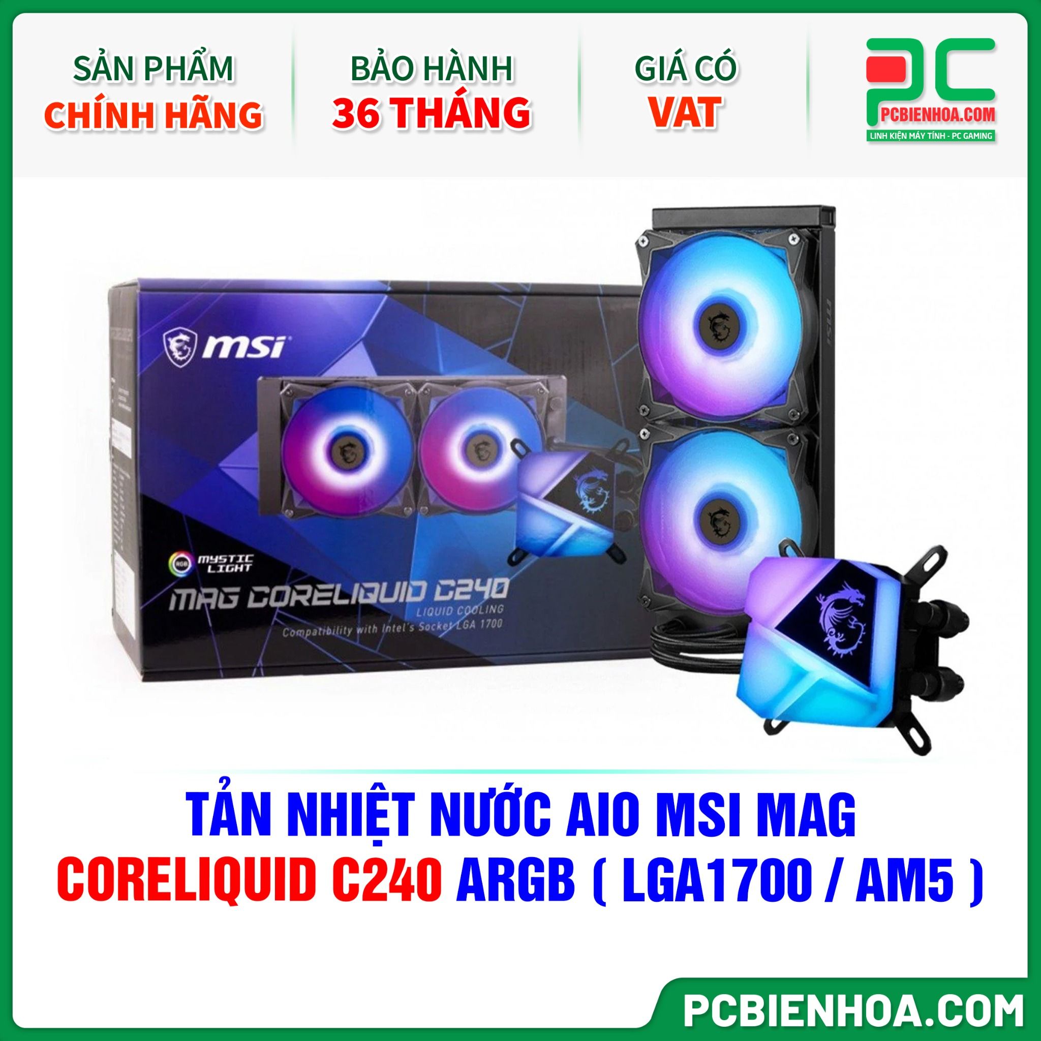 TẢN NHIỆT NƯỚC AIO MSI MAG CORELIQUID C240 ARGB ( HỖ TRỢ SOCKET LGA1700 / AM5 )