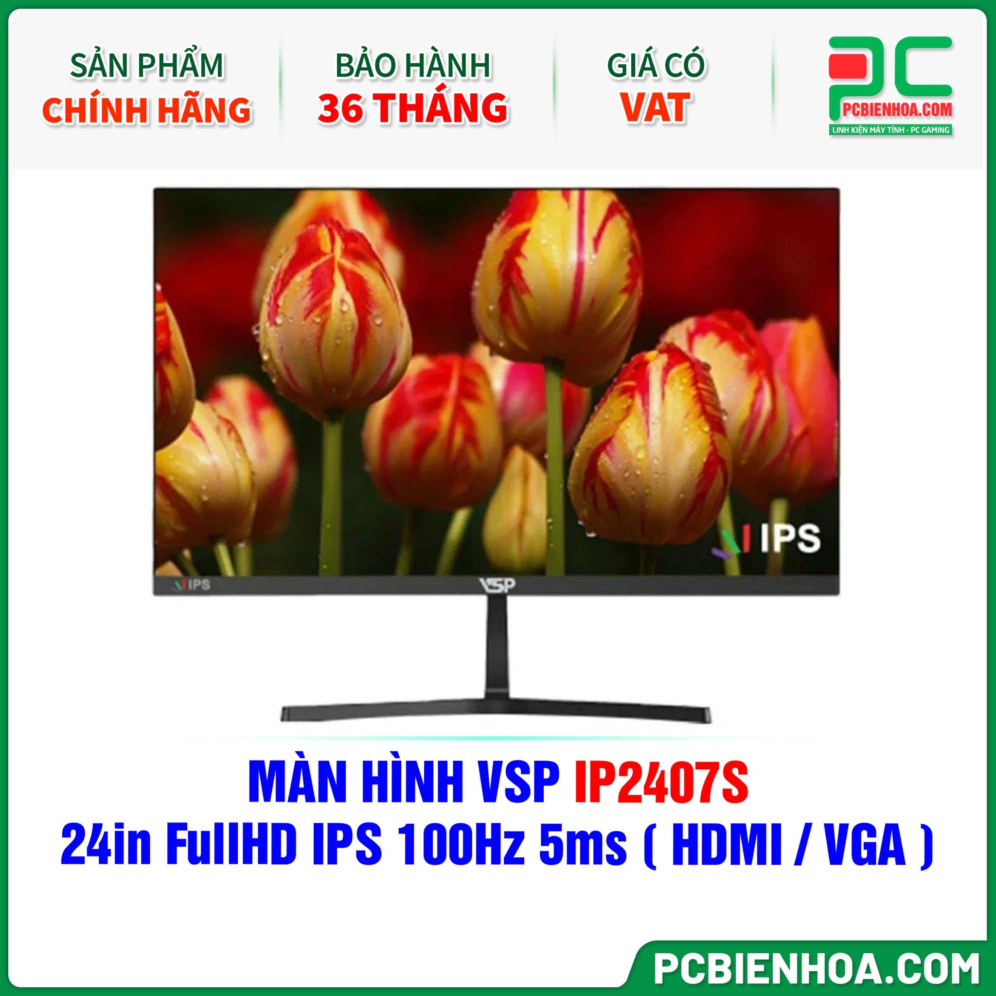 MÀN HÌNH VSP IP2407S - 24in FullHD IPS 100Hz 5ms ( HDMI / VGA )