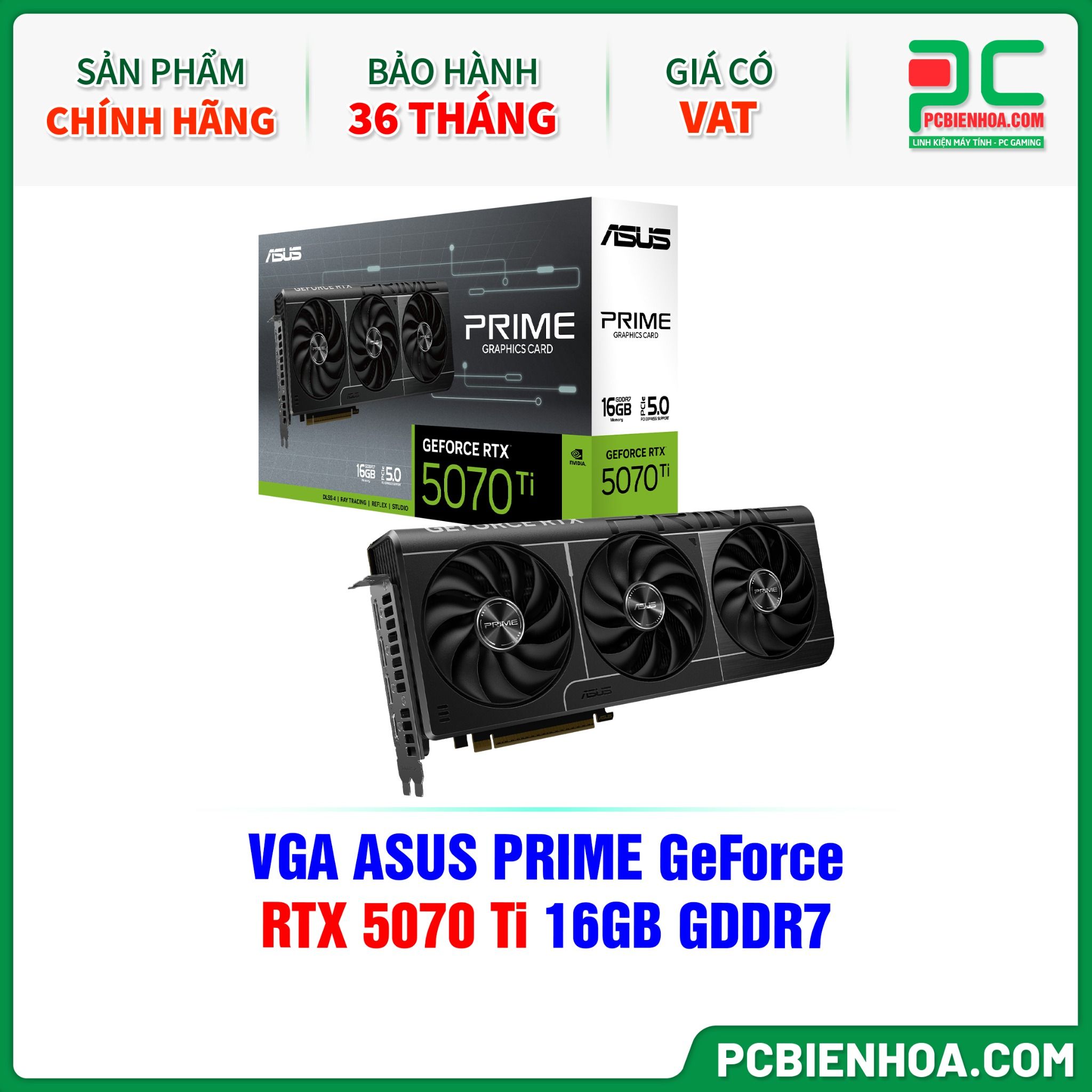VGA ASUS PRIME GeForce RTX 5070 Ti 16GB GDDR7 ( PRIME-RTX5070TI-16G )