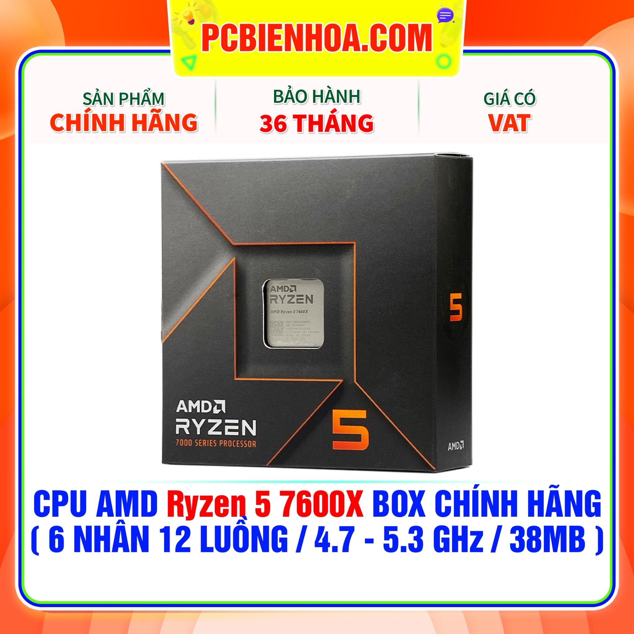  CPU AMD Ryzen 5 7600X BOX CHÍNH HÃNG ( 6 NHÂN 12 LUỒNG / 4.7 - 5.3 GHz / 38MB ) 