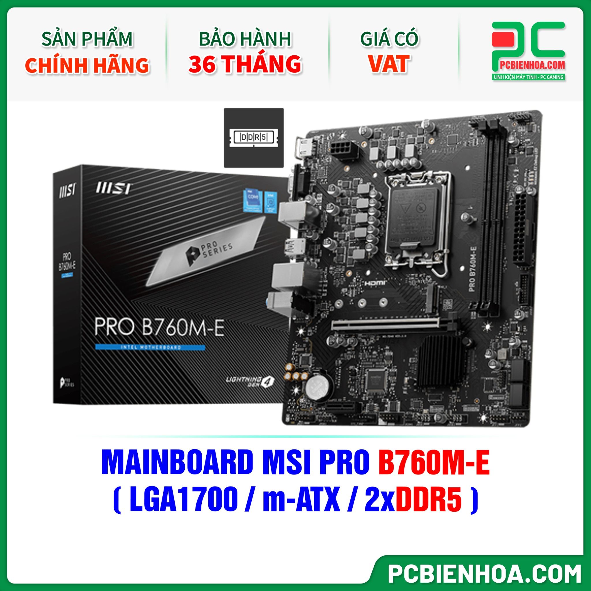 DDR5 - MAINBOARD MSI PRO B760M-E ( LGA1700 / m-ATX / 2xDDR5 )