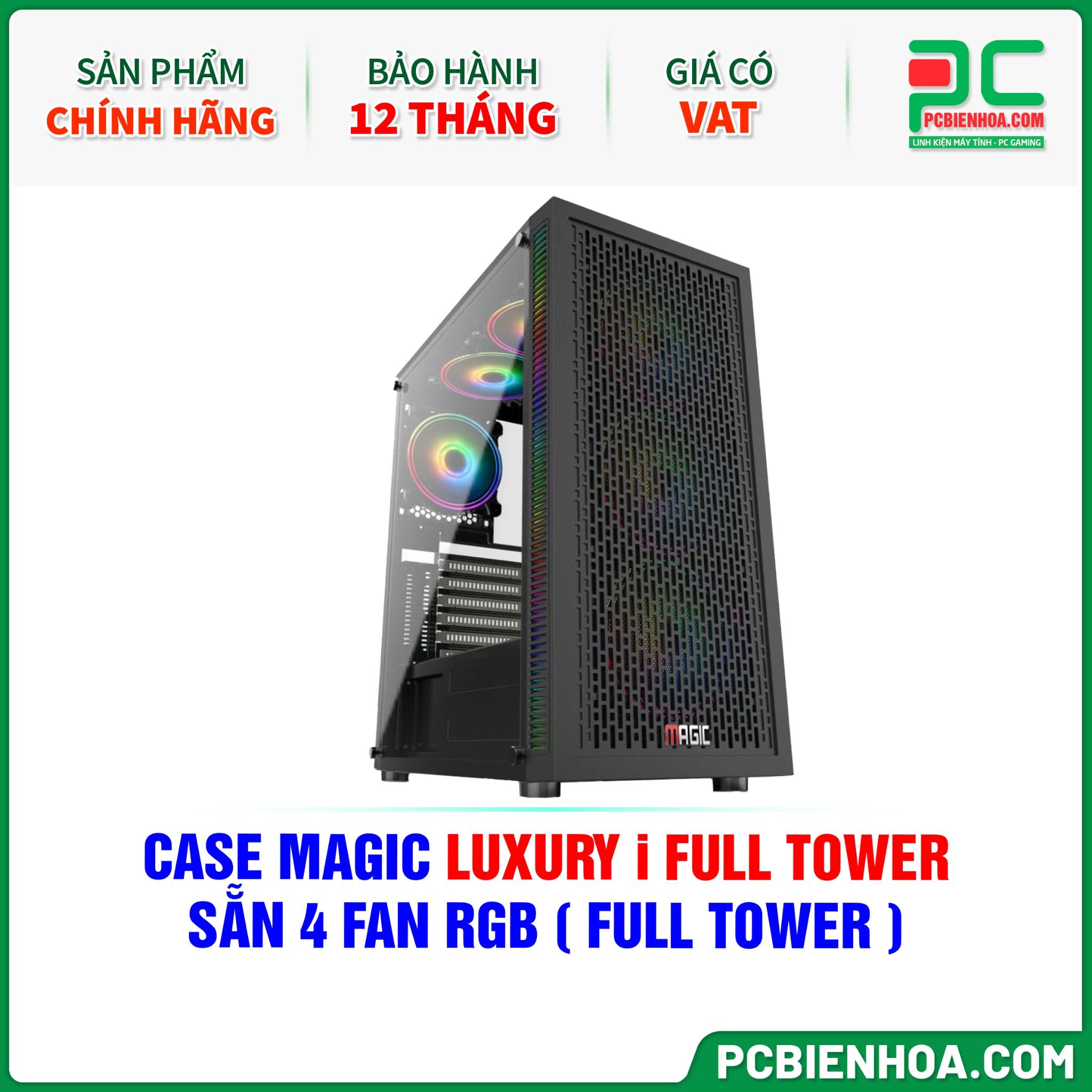 CASE MAGIC LUXURY i FULL TOWER - SẴN 4 FAN RGB ( FULL TOWER )