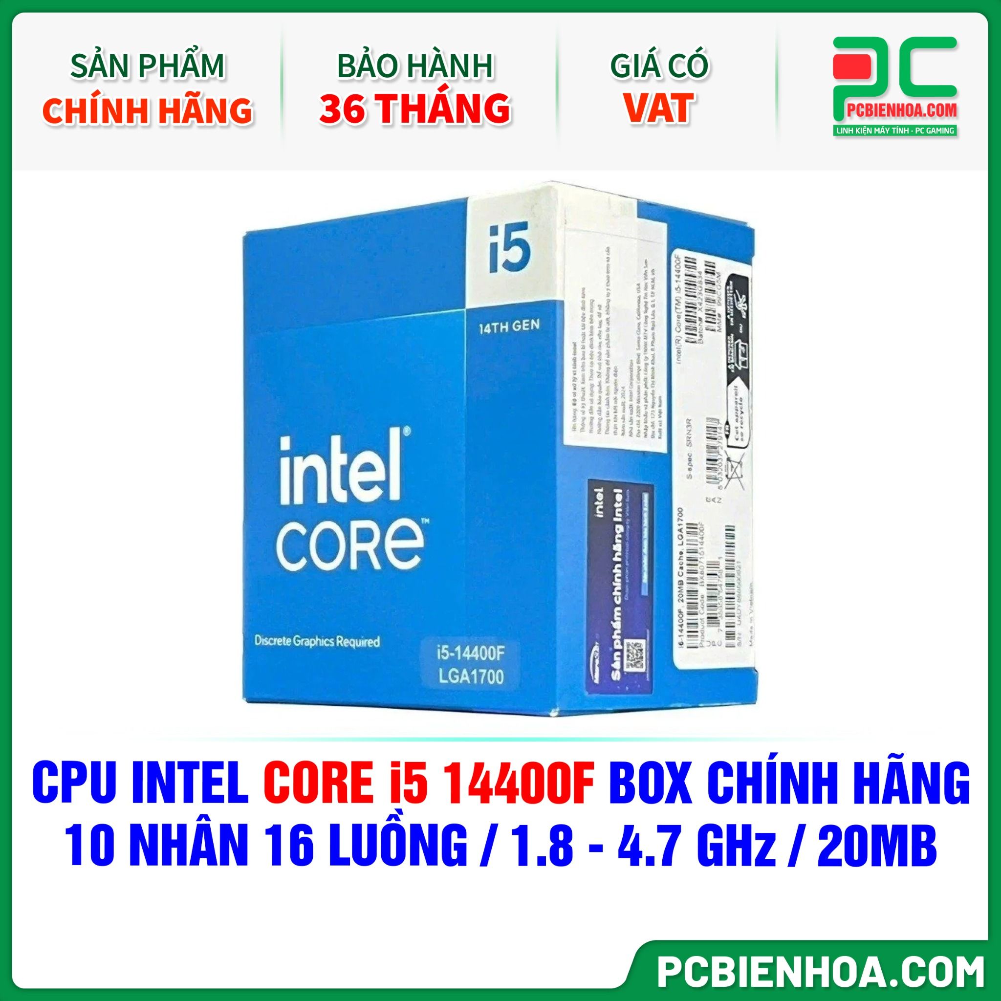 CPU Intel Core i5 14400F BOX CHÍNH HÃNG ( 10 NHÂN 16 LUỒNG / 1.8 - 4.7 GHz / 20MB )